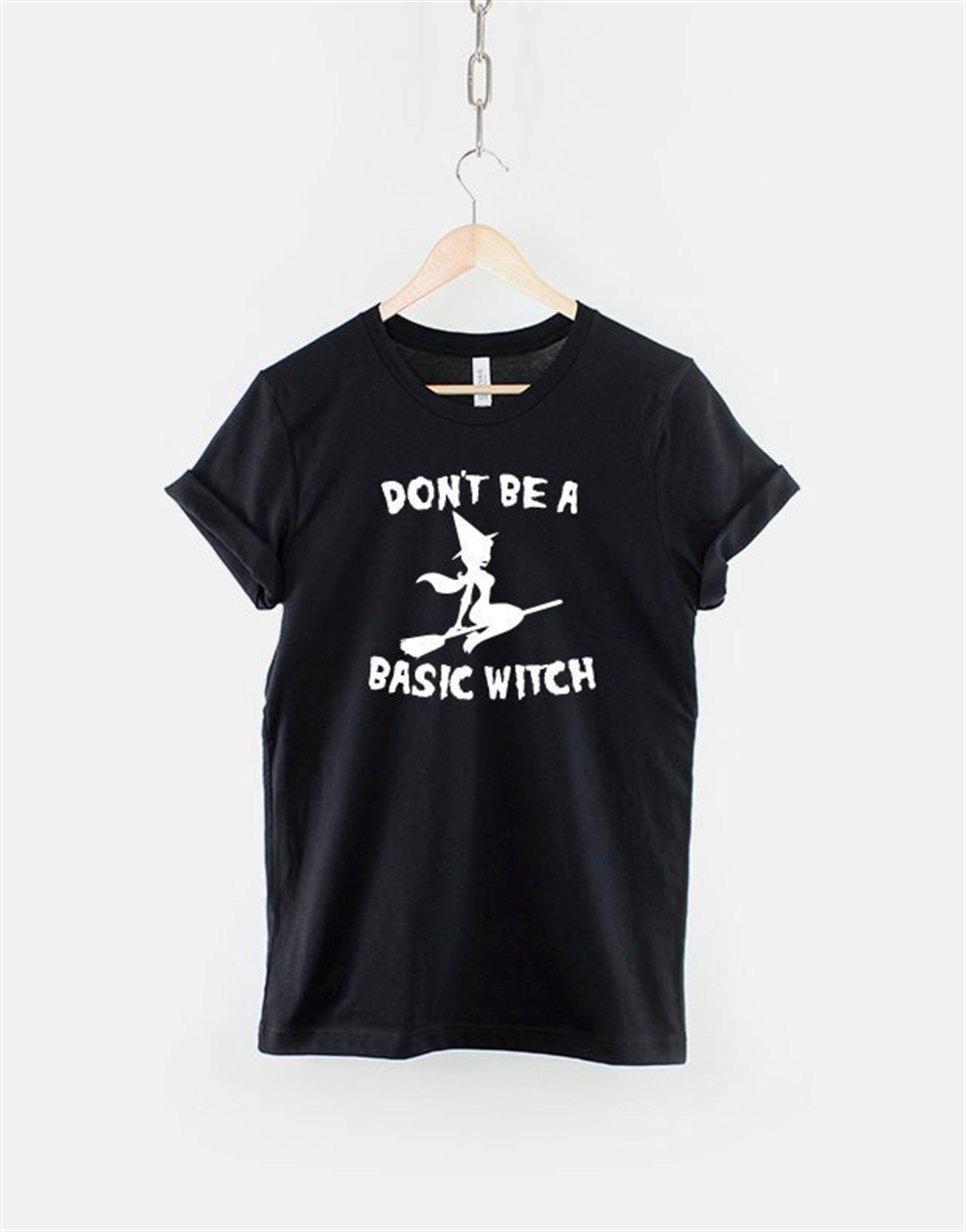 Dont Be A Basic Witch T-shirt Funny Halloween Costume Graphic Tee