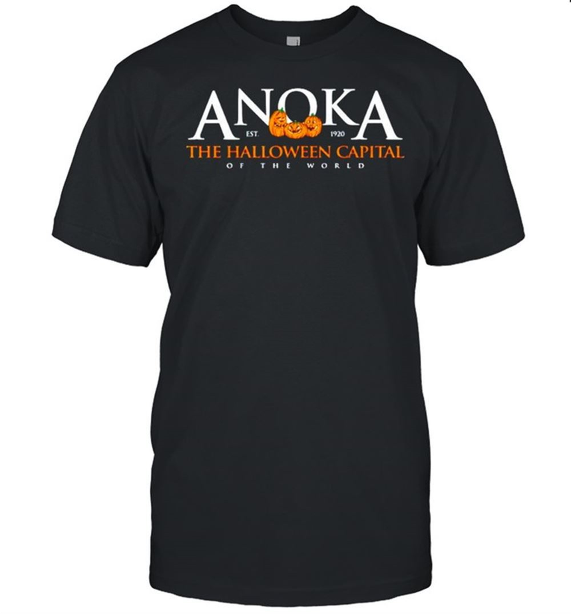Anoka The Halloween Capital Of The World Shirt