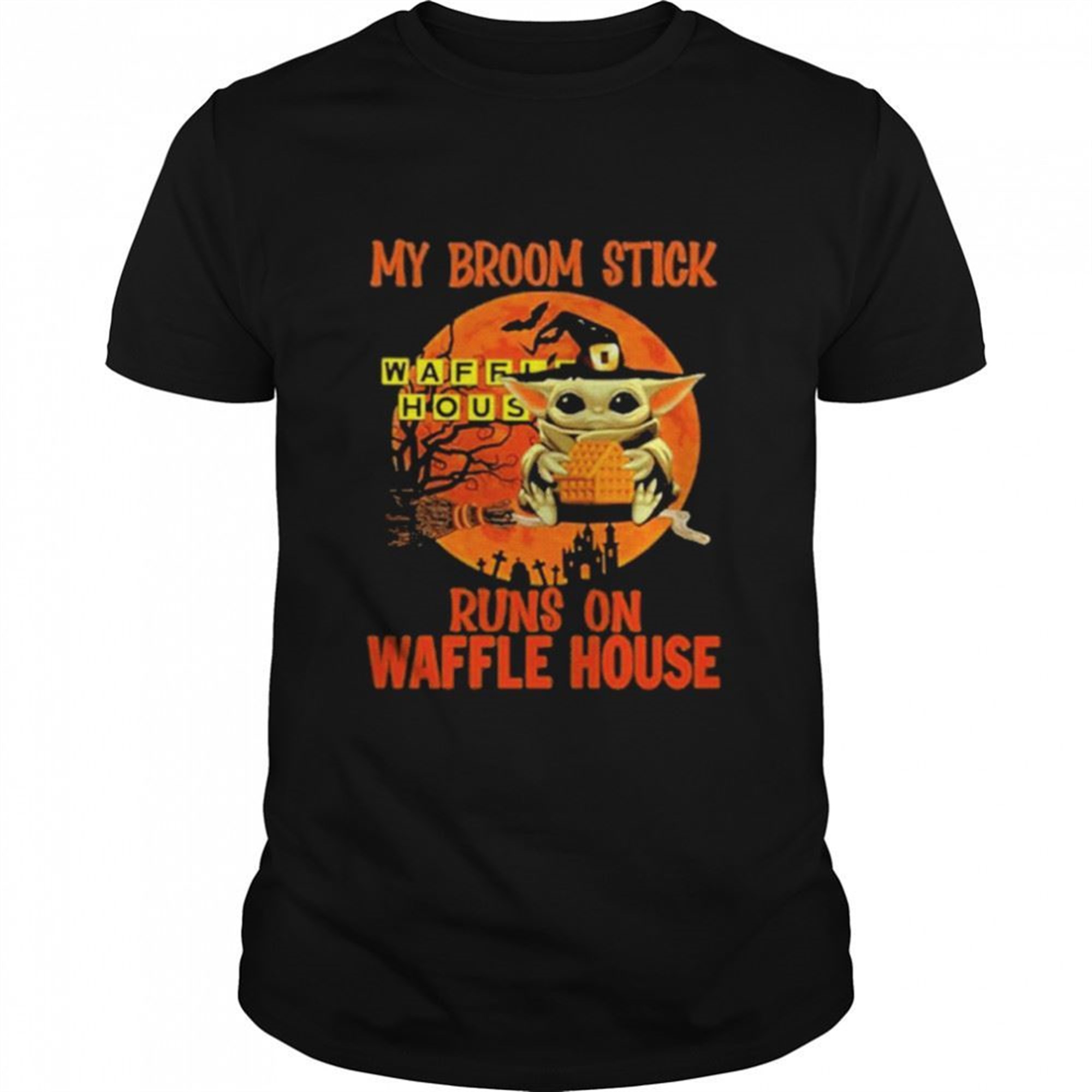 Baby Yoda My Broomstick Runs On Waffle House Halloween Moon Shirt