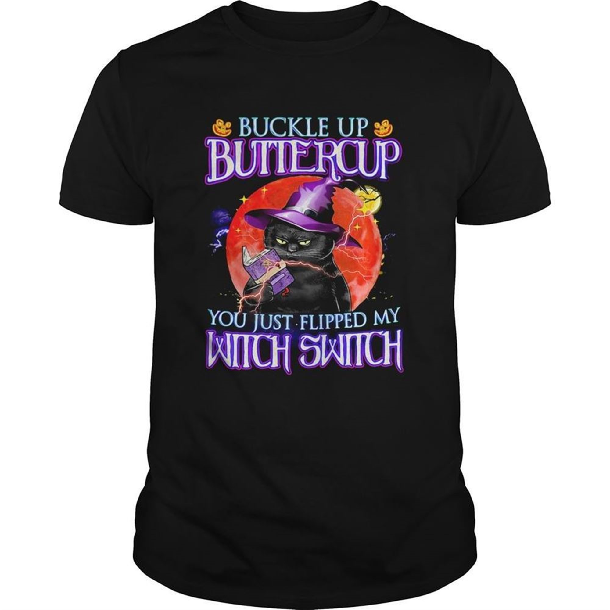 Black Cat Buckle Up Buttercup You Just Flipped My Witch Switch Sunset Halloween Shirt