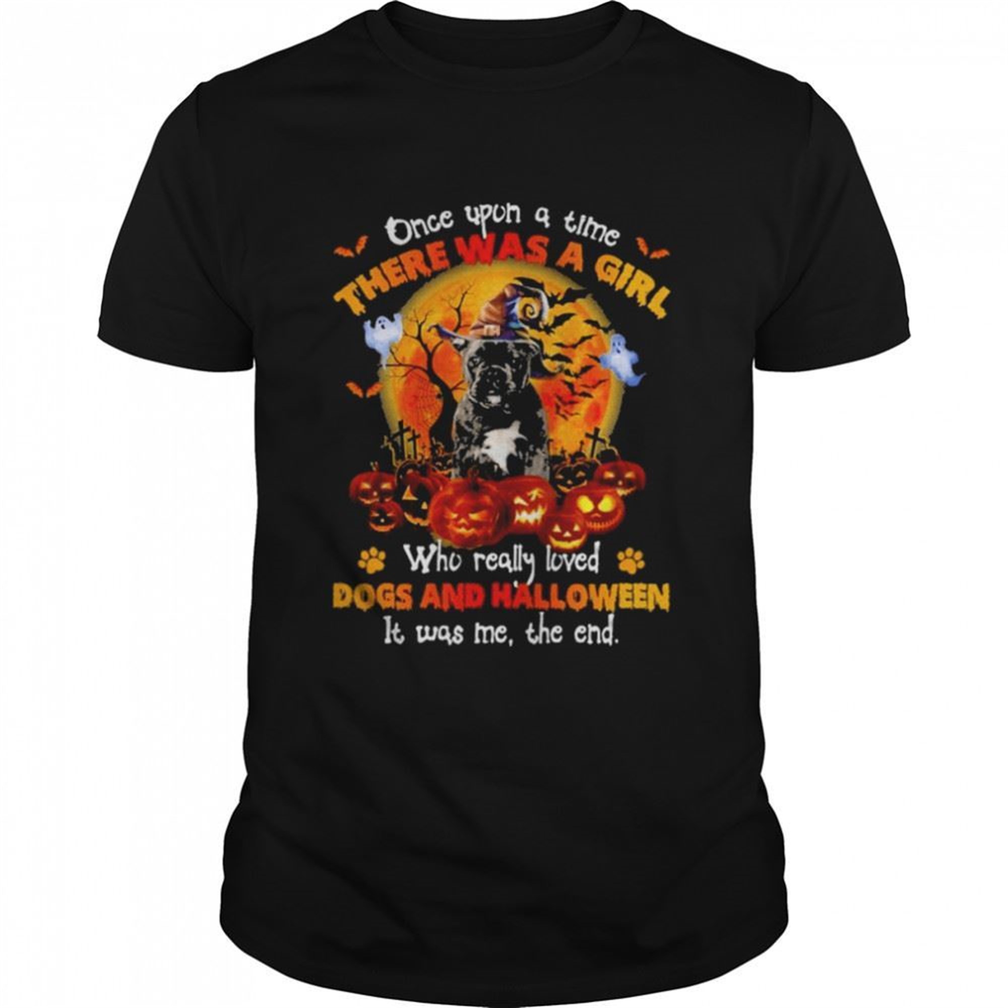 Black French Bulldog Once Upon A Time There Was A Girl Who Really Loved Dogs And Halloween It Was Me The End Shirt