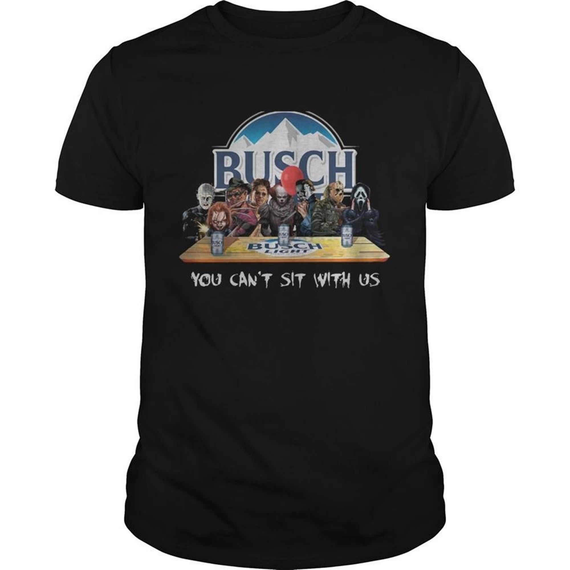Busch Light Halloween Horror You Cant Sit With Us Shirt