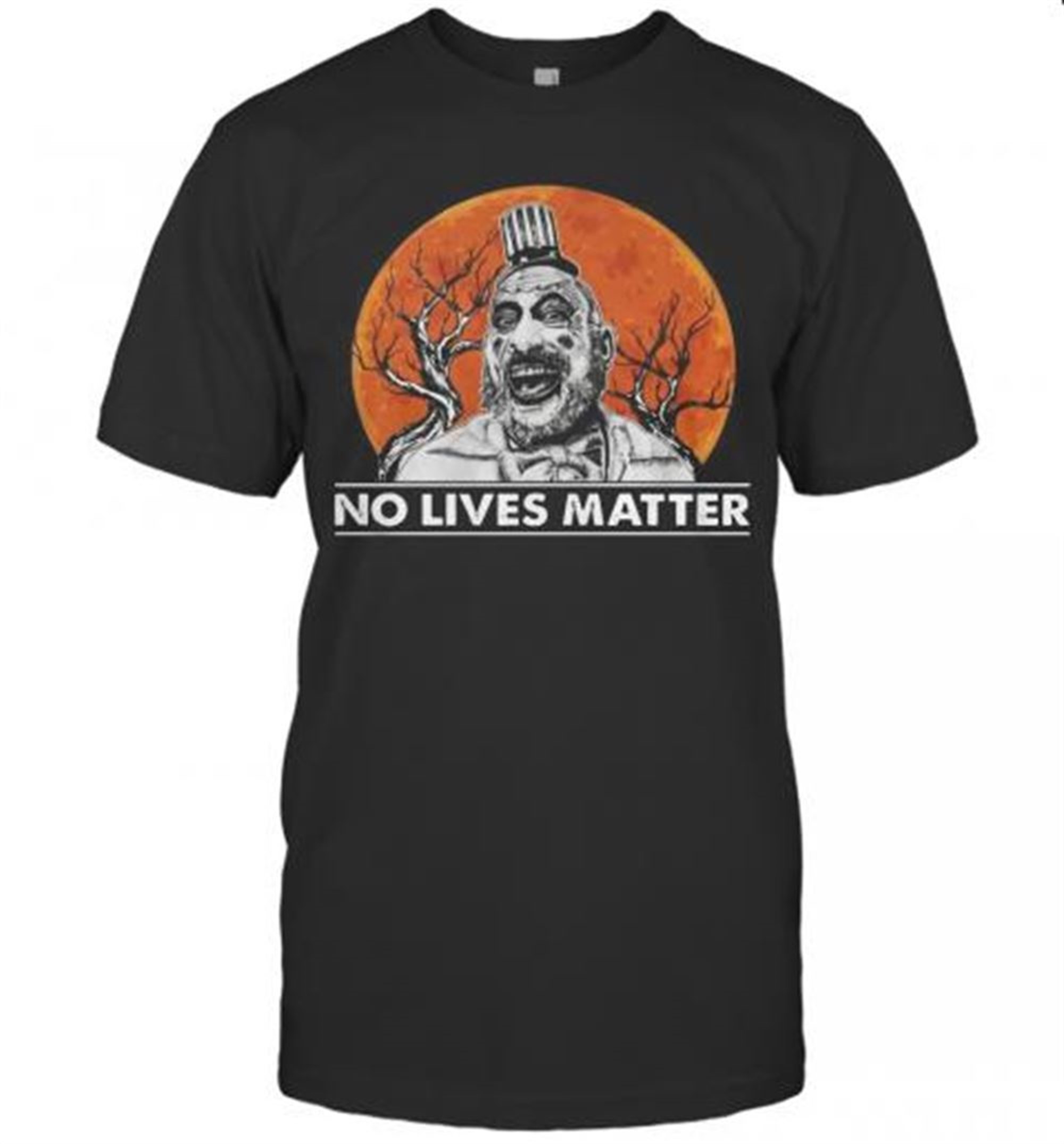Captain Spaulding No Lives Matter Halloween T-shirt