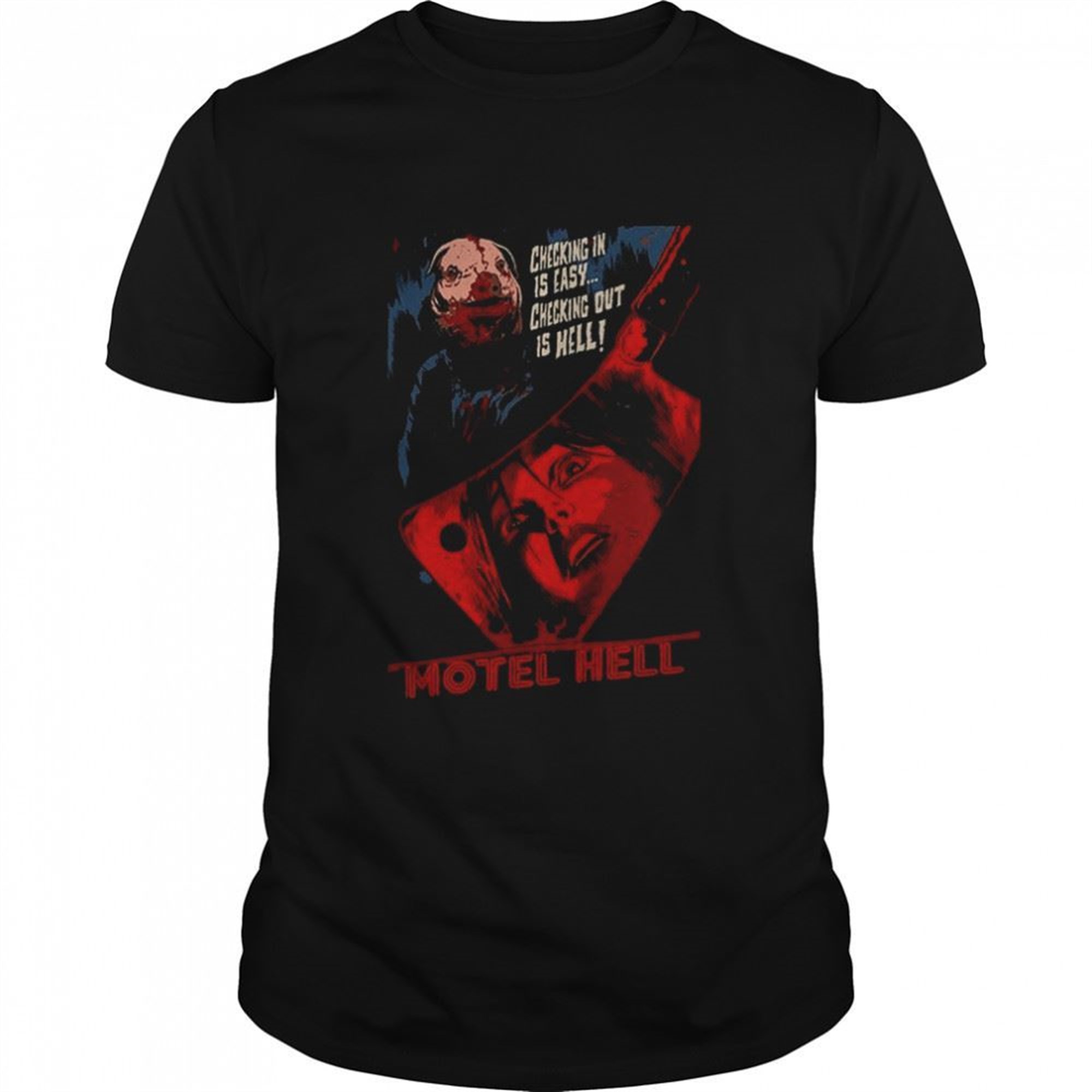 Checking In Is Easy Checking Out Is Hell Motel Hell Halloween Shirt