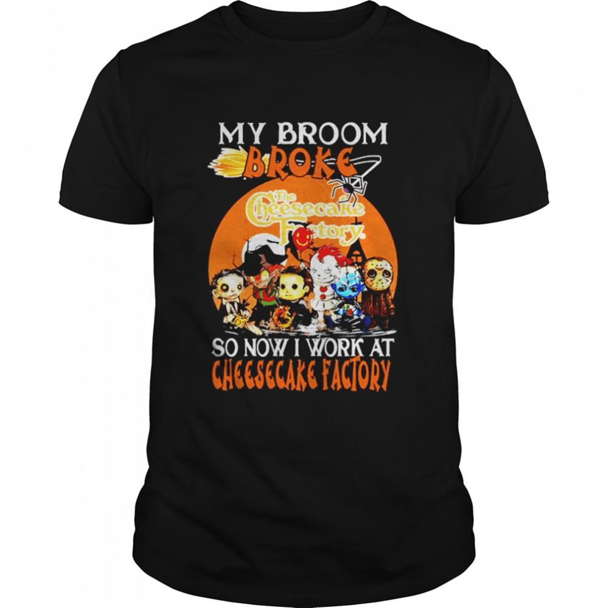 Chibi Horror Characters My Broom Broke So Now I Work At Cheesecake Factory Halloween Shirt