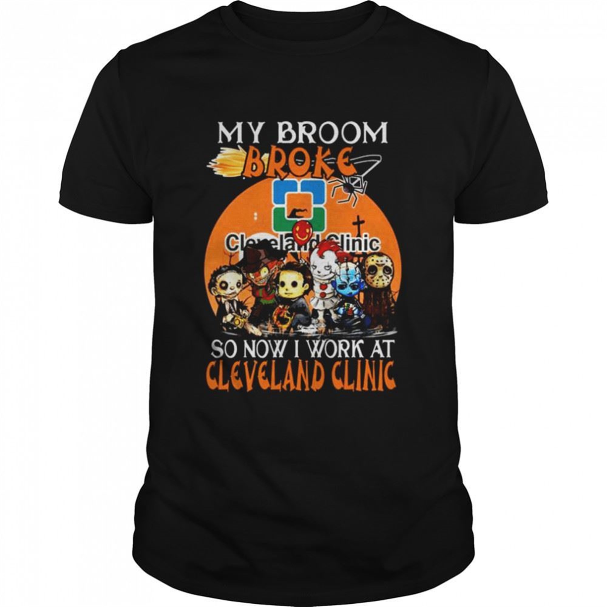 Chibi Horror Characters My Broom Broke So Now I Work At Cleveland Clinic Halloween Shirt