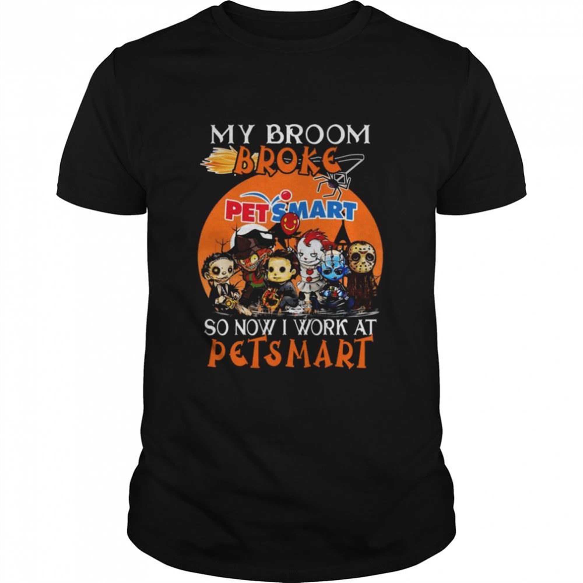 Chibi Horror Characters My Broom Broke So Now I Work At Petsmart Halloween Shirt