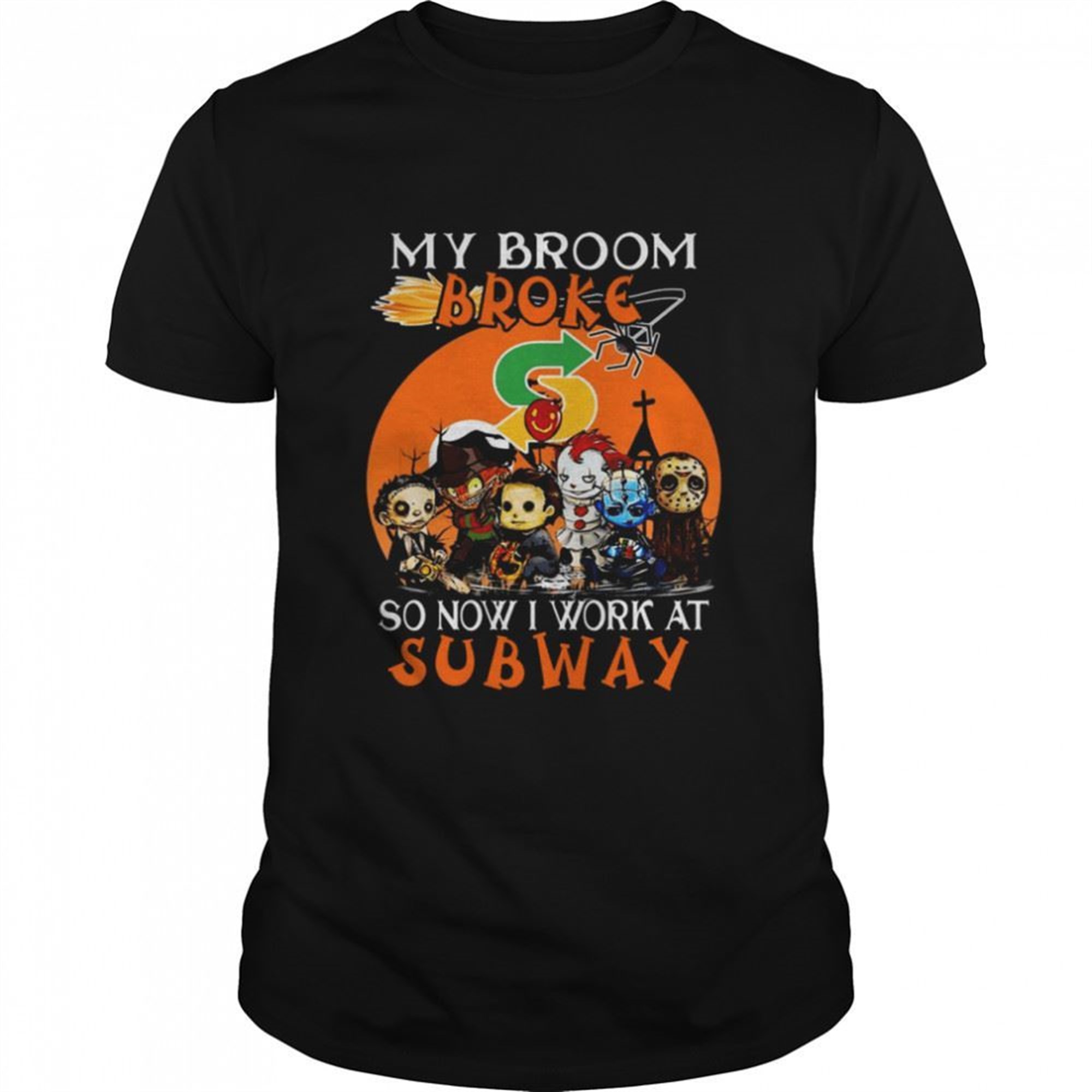 Chibi Horror Characters My Broom Broke So Now I Work At Subway Halloween Shirt