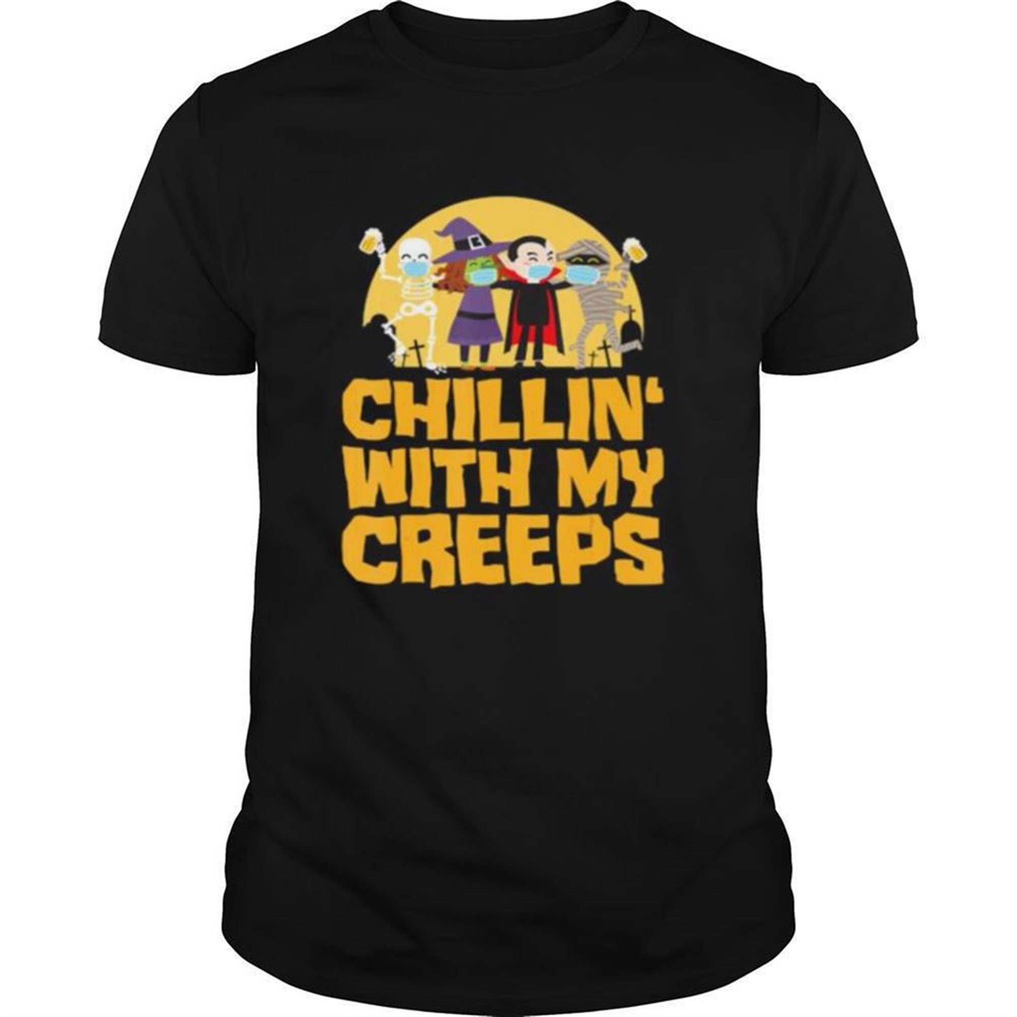 Chillin With My Creeps Funny Halloween Quarantine Shirt