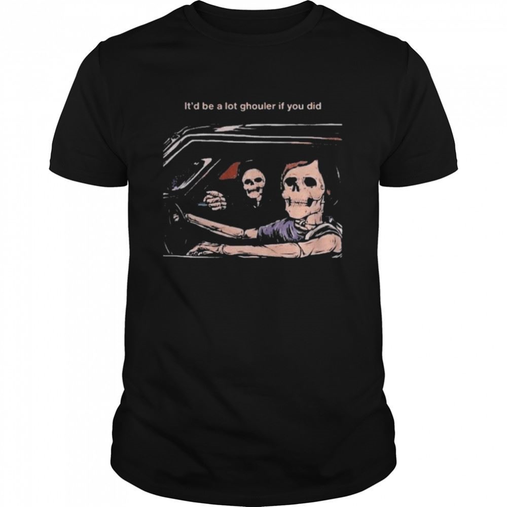 Dazed And Confused Inspired Itd Be A Lot Ghouler If You Did Halloween Shirt