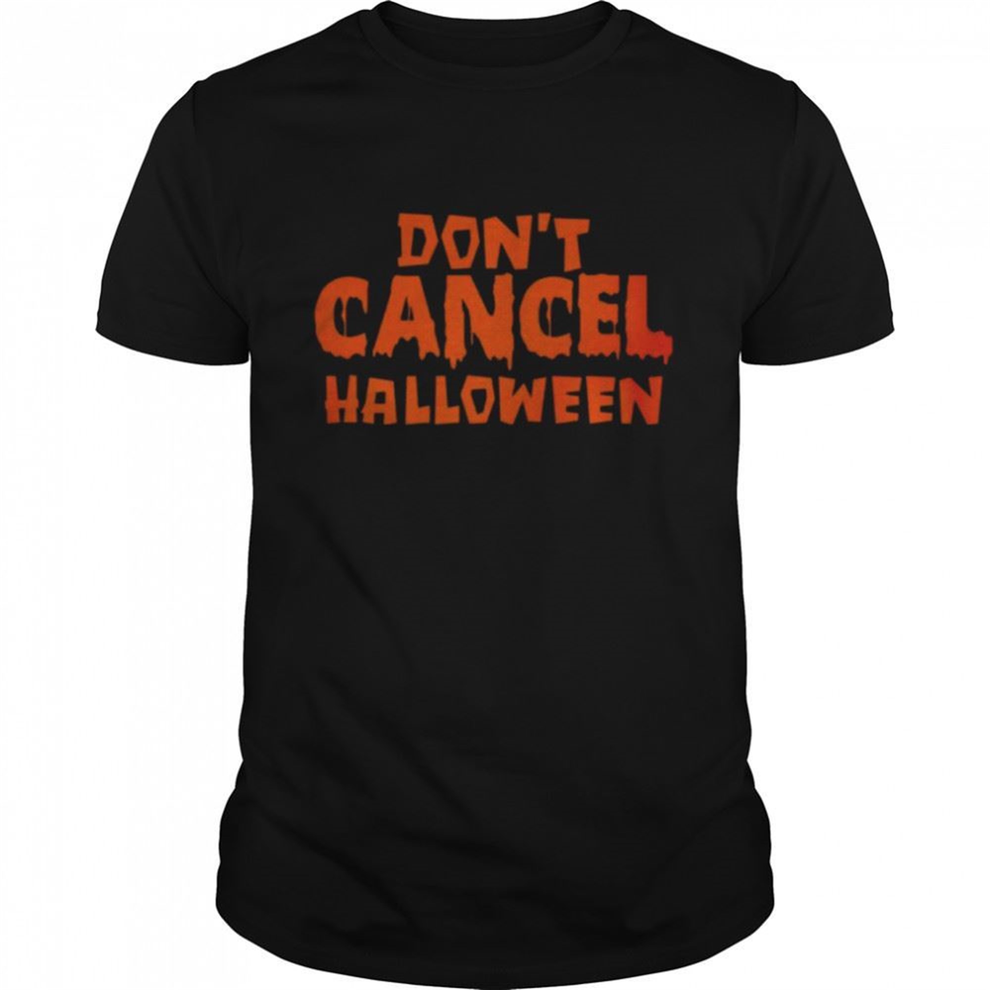 Dont Cancel Halloween T-shirt
