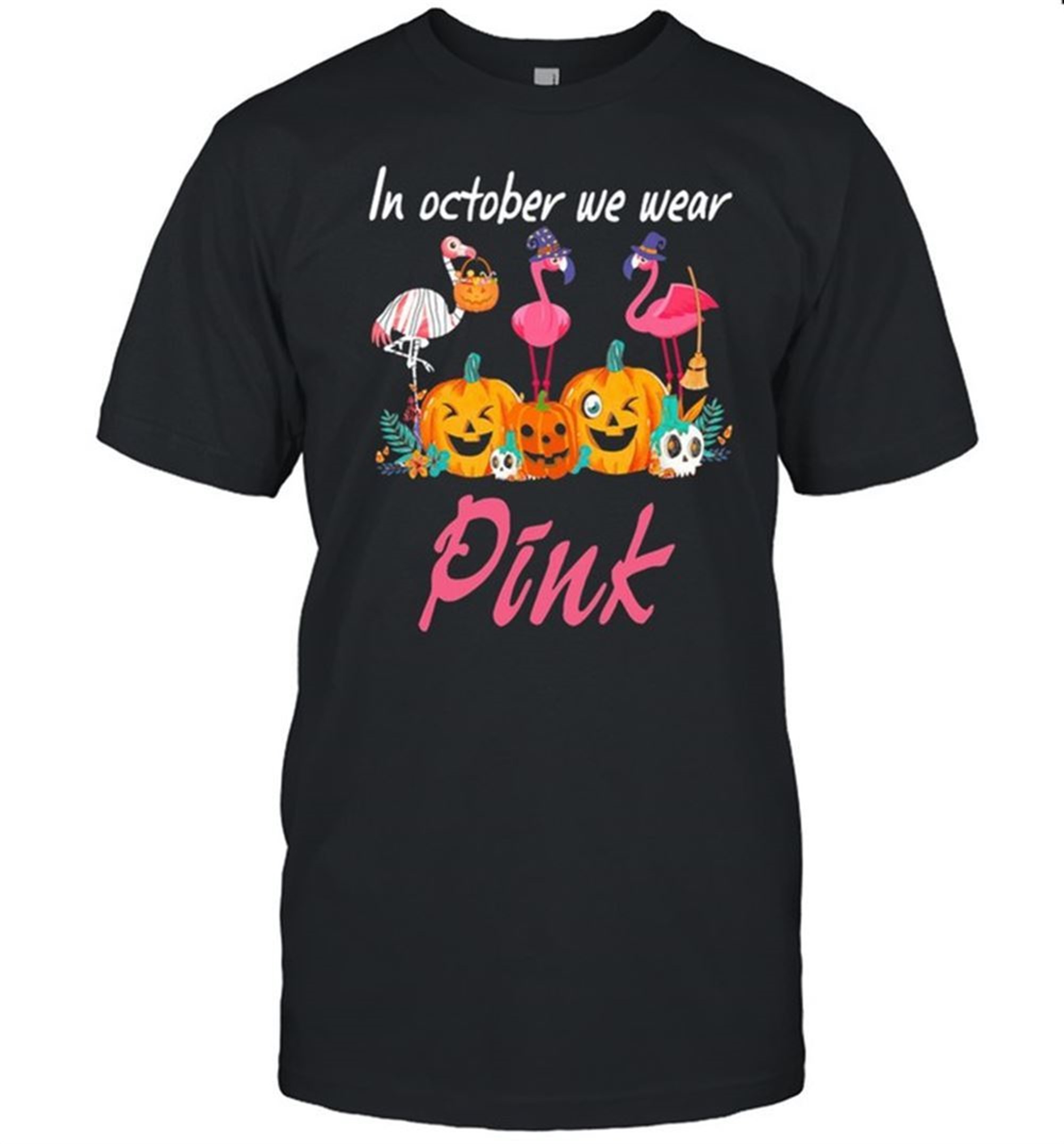 Flamingos In October We Wear Pink Halloween Shirt