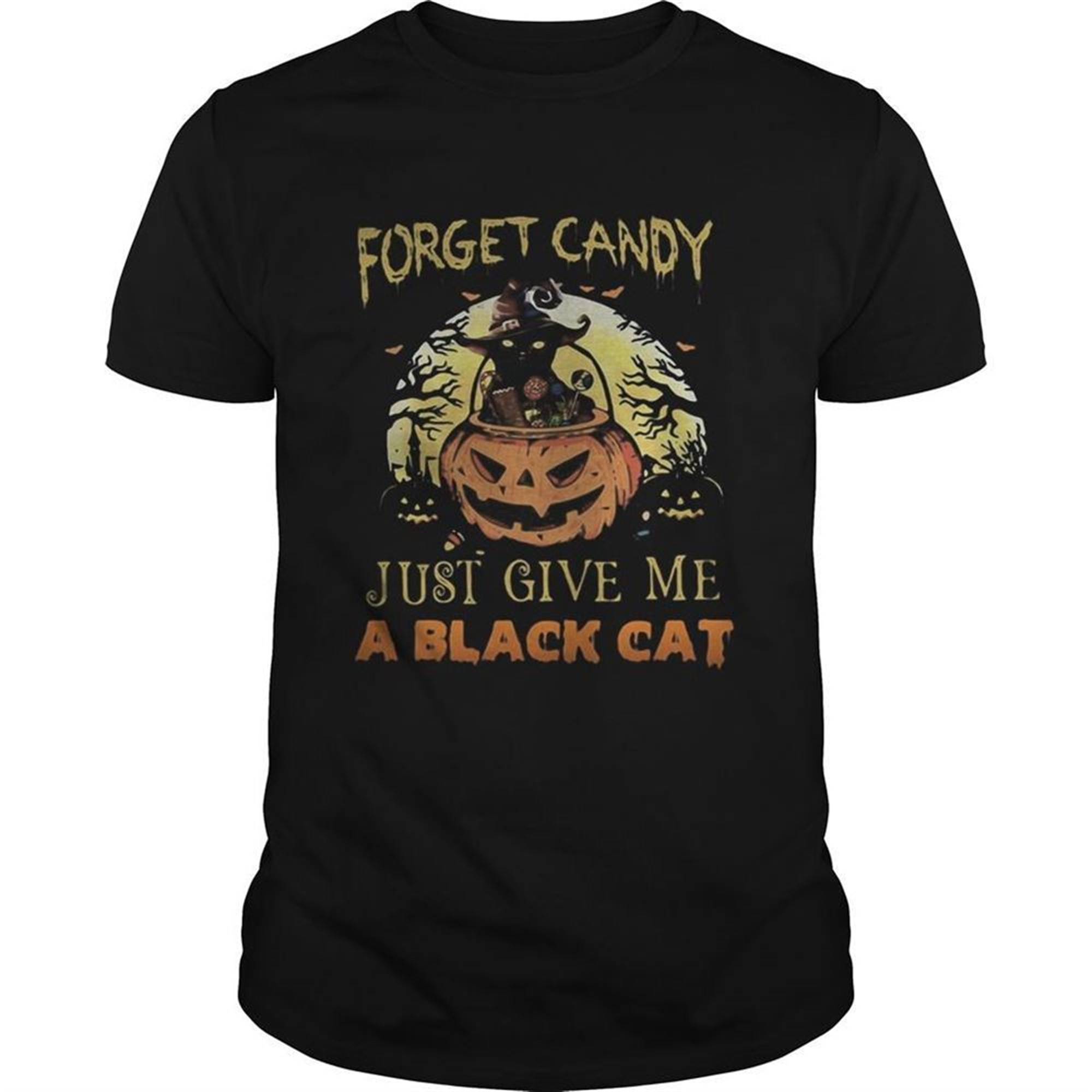 Forget Candy Just Give Me A Black Cat Witch Halloween Shirt