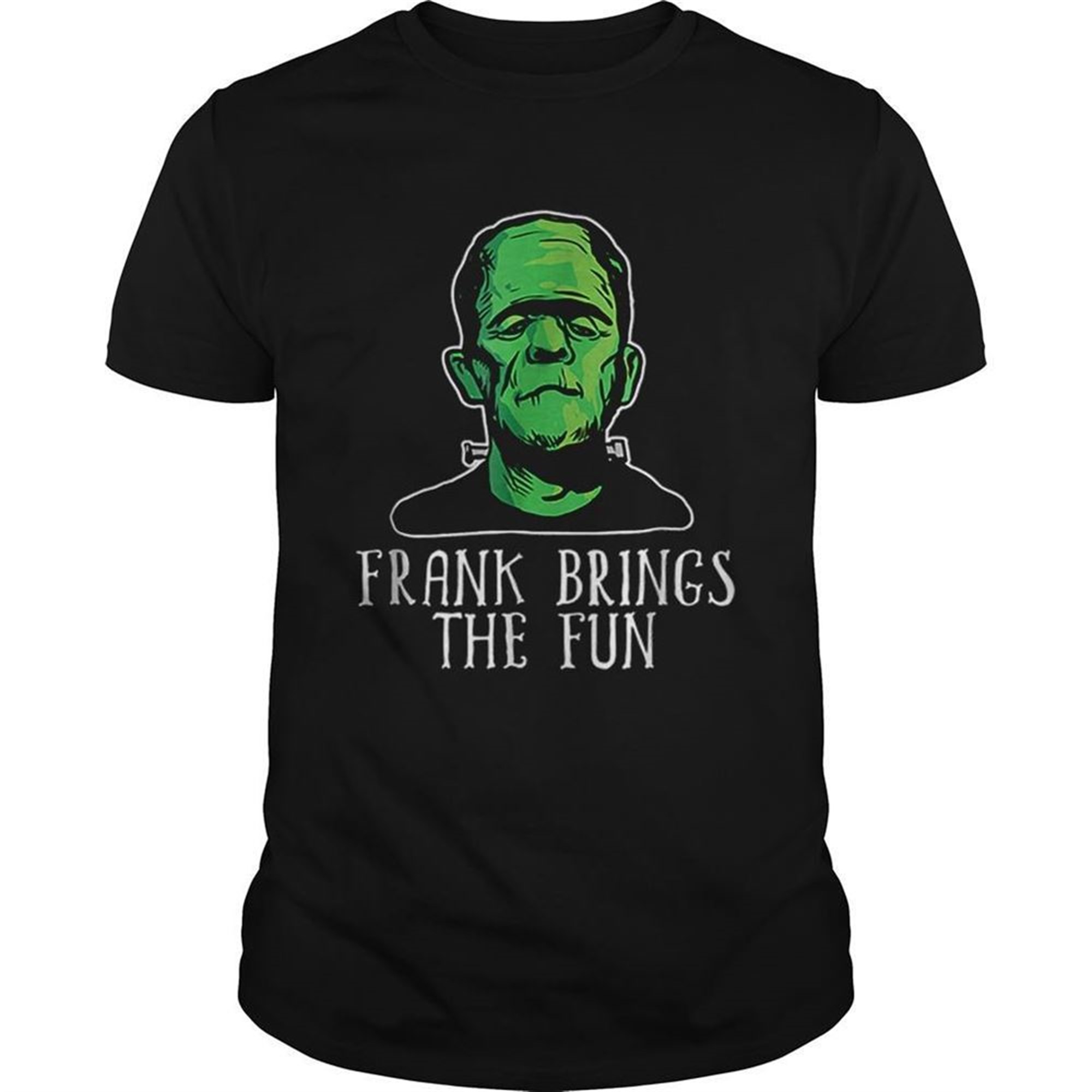 Frank Brings The Fun Funny Frankenstein Halloween Shirt