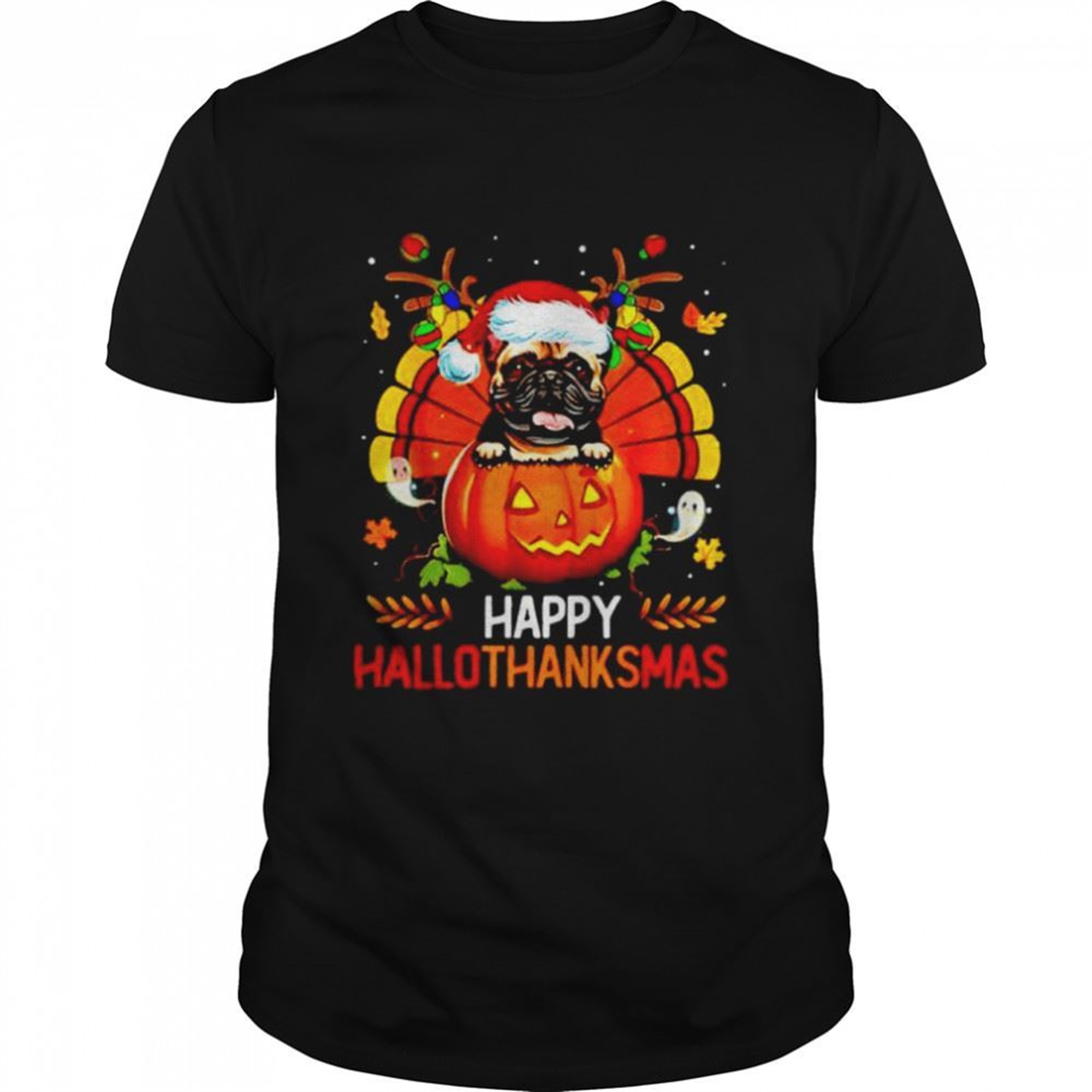 Funny French Bulldog Happy Hallothanksmas Halloween Thanksgiving Xmas Shirt