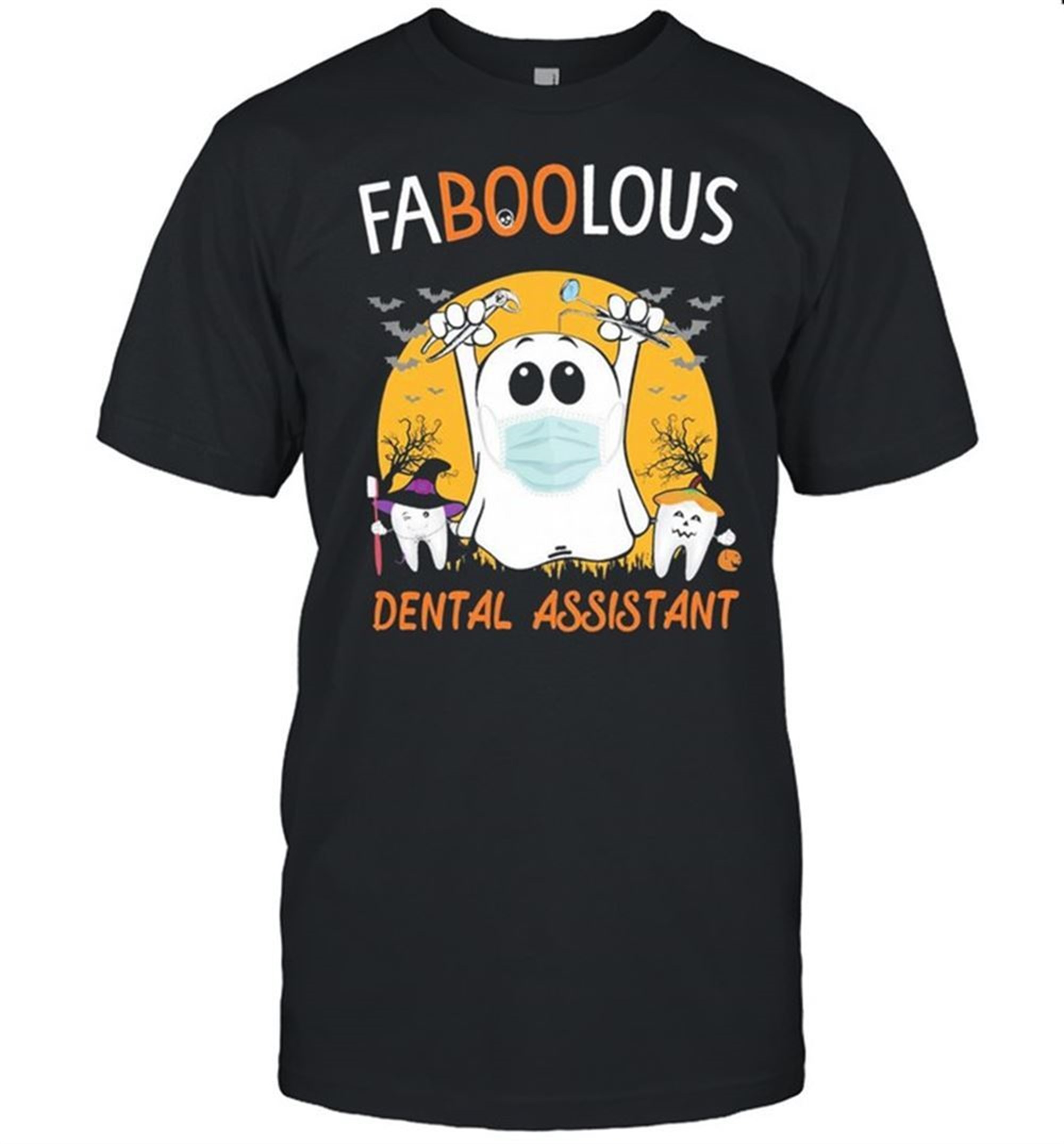 Ghost Face Mask Faboolous Dental Assistant Halloween Shirt