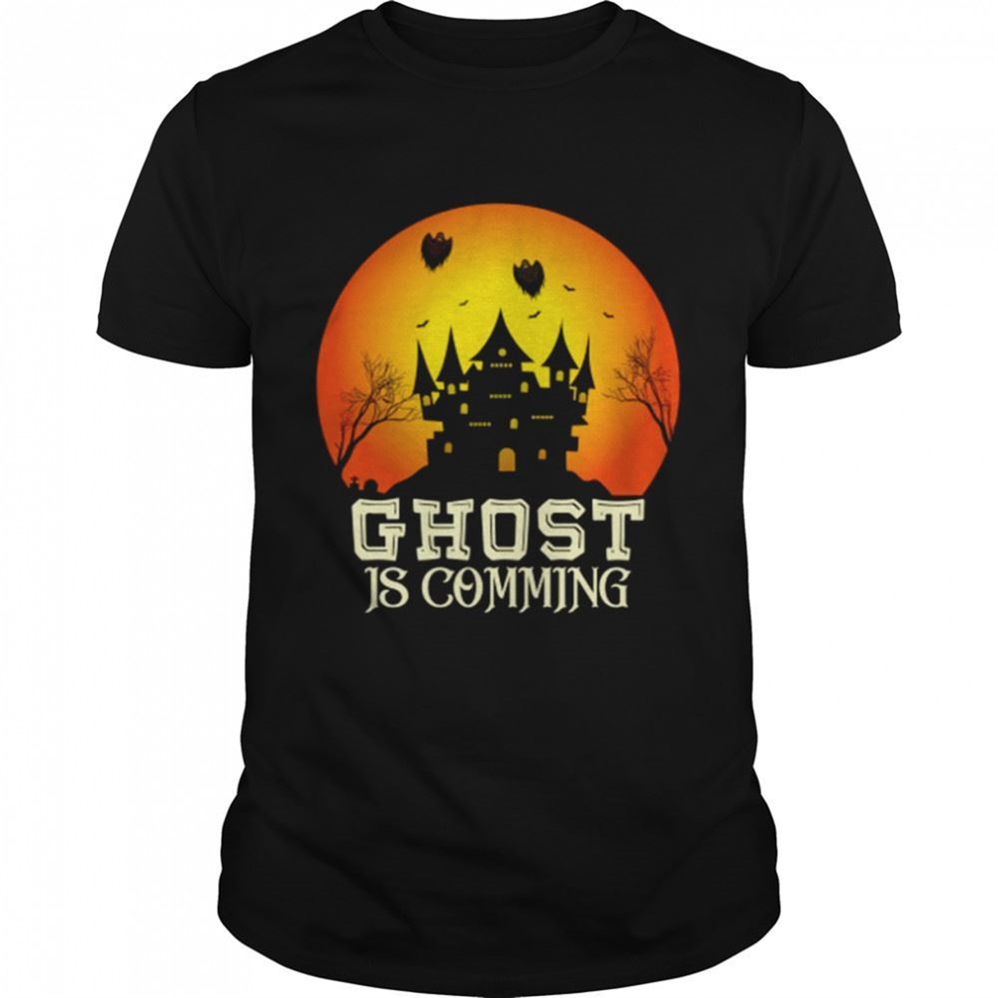 Ghost Is Coming Halloween Shirt