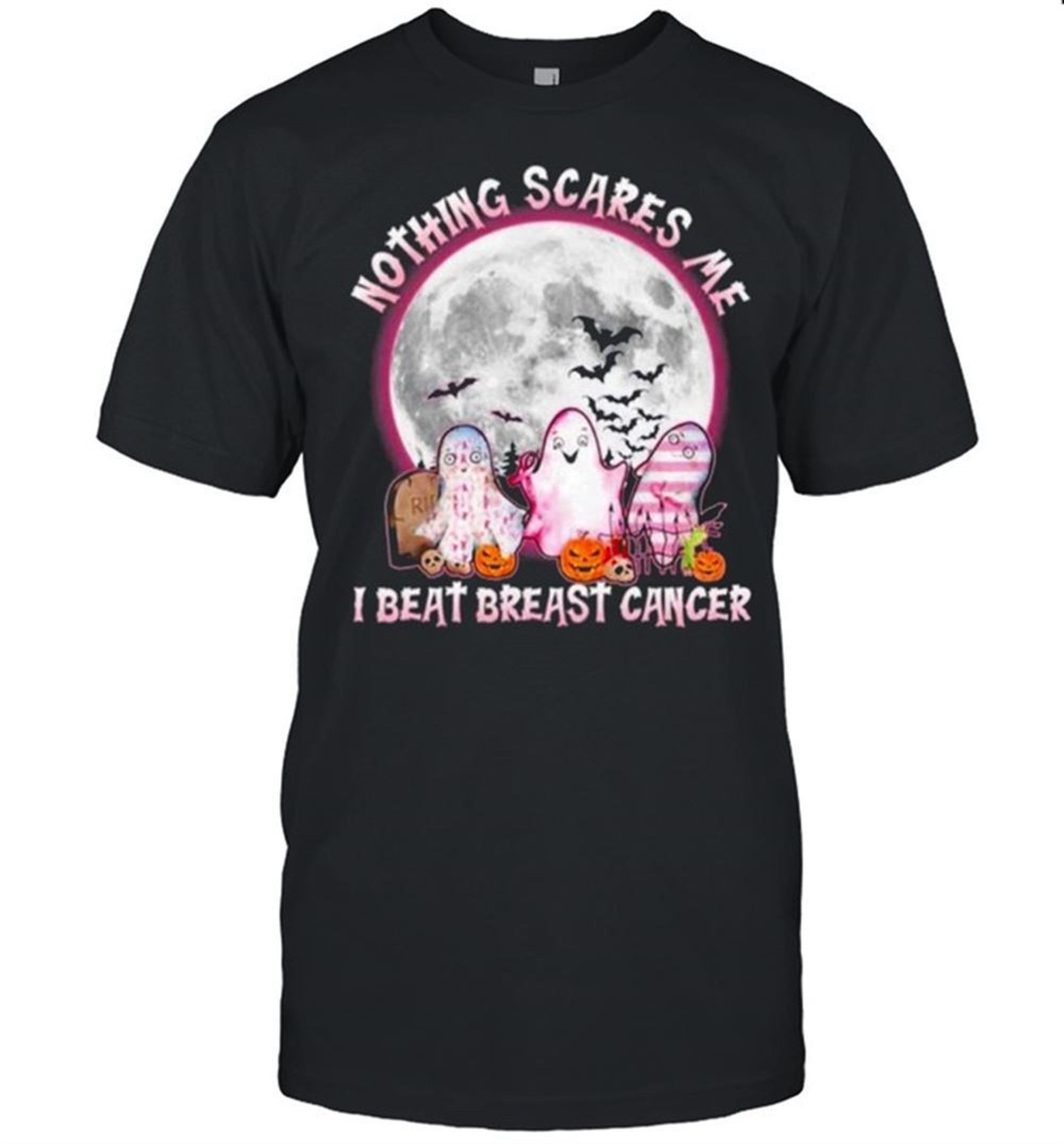 Ghosts Nothing Scares Me I Beat Breast Cancer Halloween Shirt
