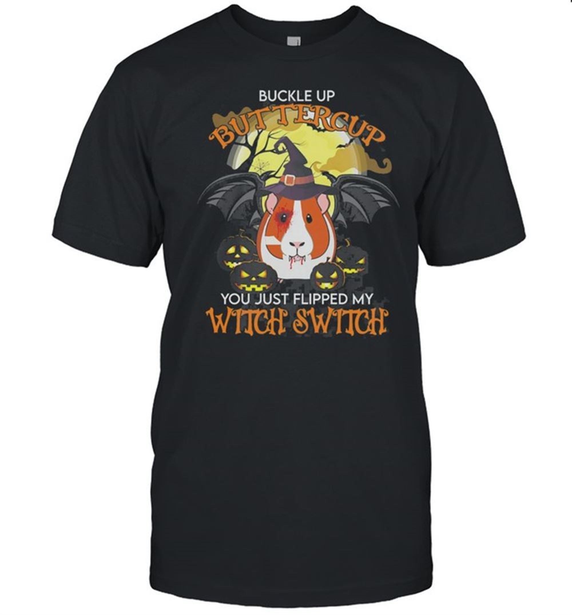 Guinea Pig Buckle Up Buttercup You Just Flipped My Witch Switch Halloween Shirt