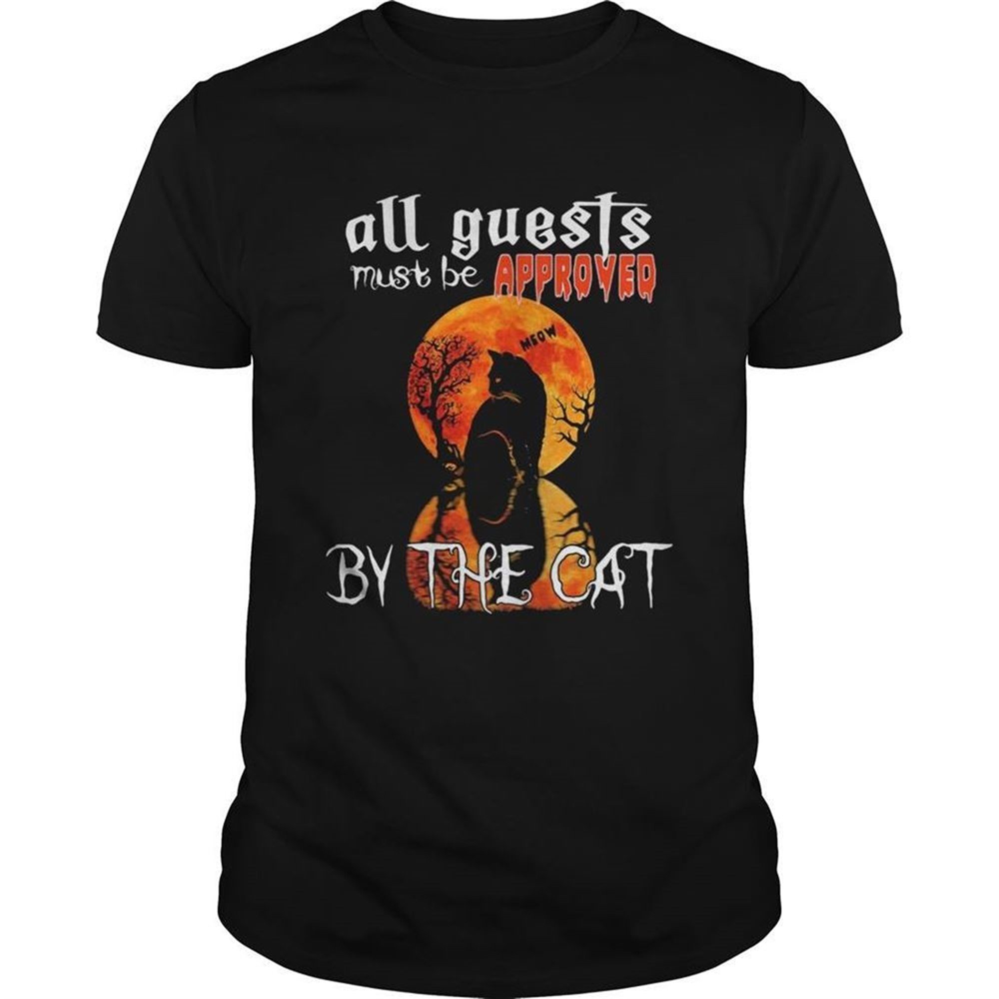 Halloween All Guest Must Be Approved By The Cat Moon Shirt