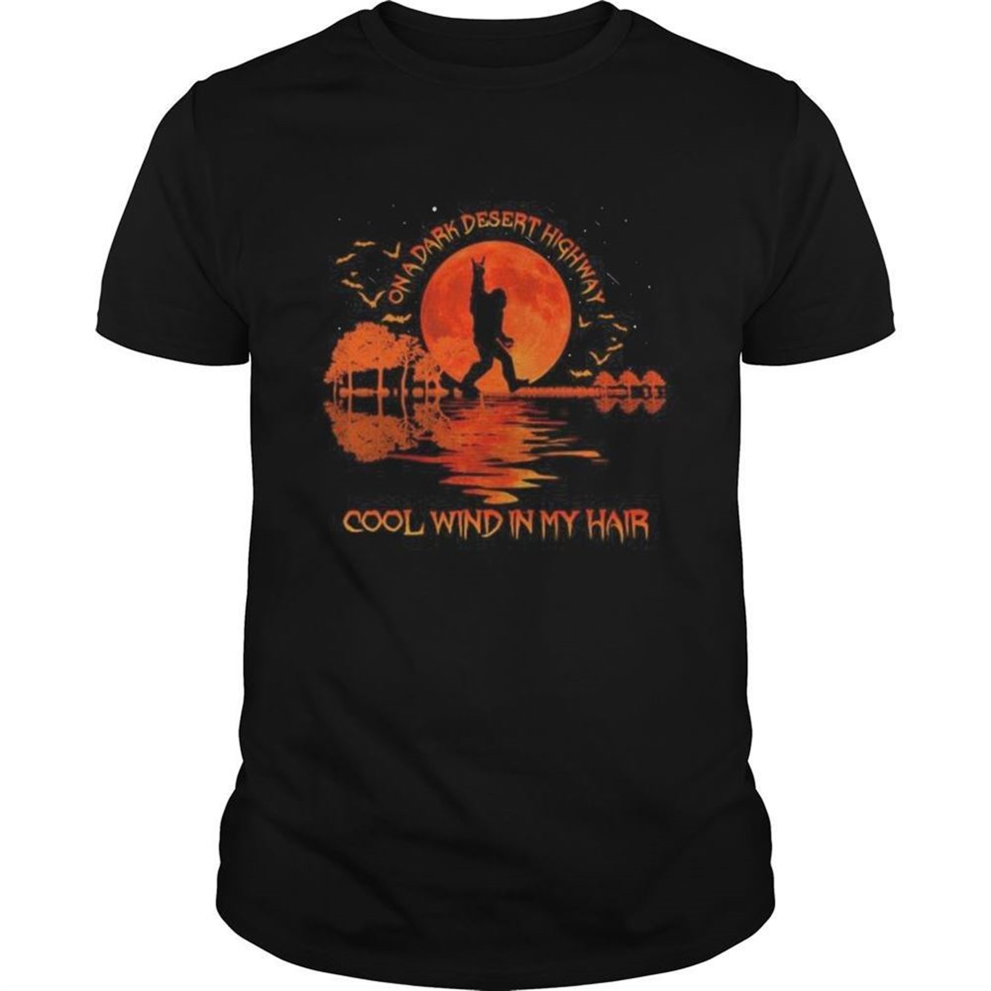 Halloween Bigfoot On A Dark Desert Highway Cool Wind In My Hair Moon Shirt