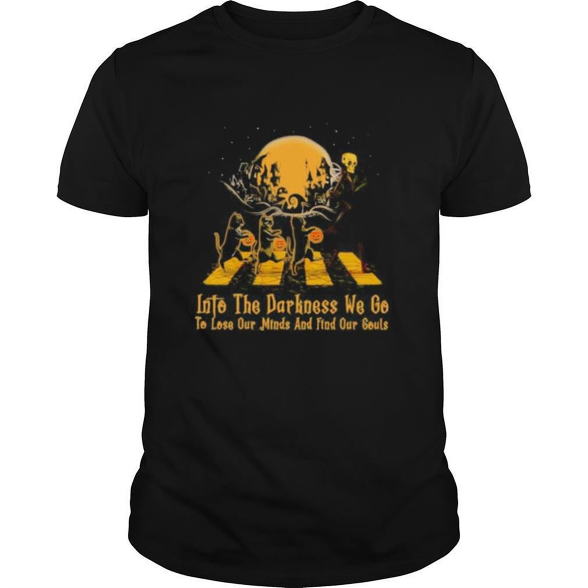Halloween Cat And Skeleton Into The Darkness We Go To Lose Our Minds And Fund Our Souls Shirt