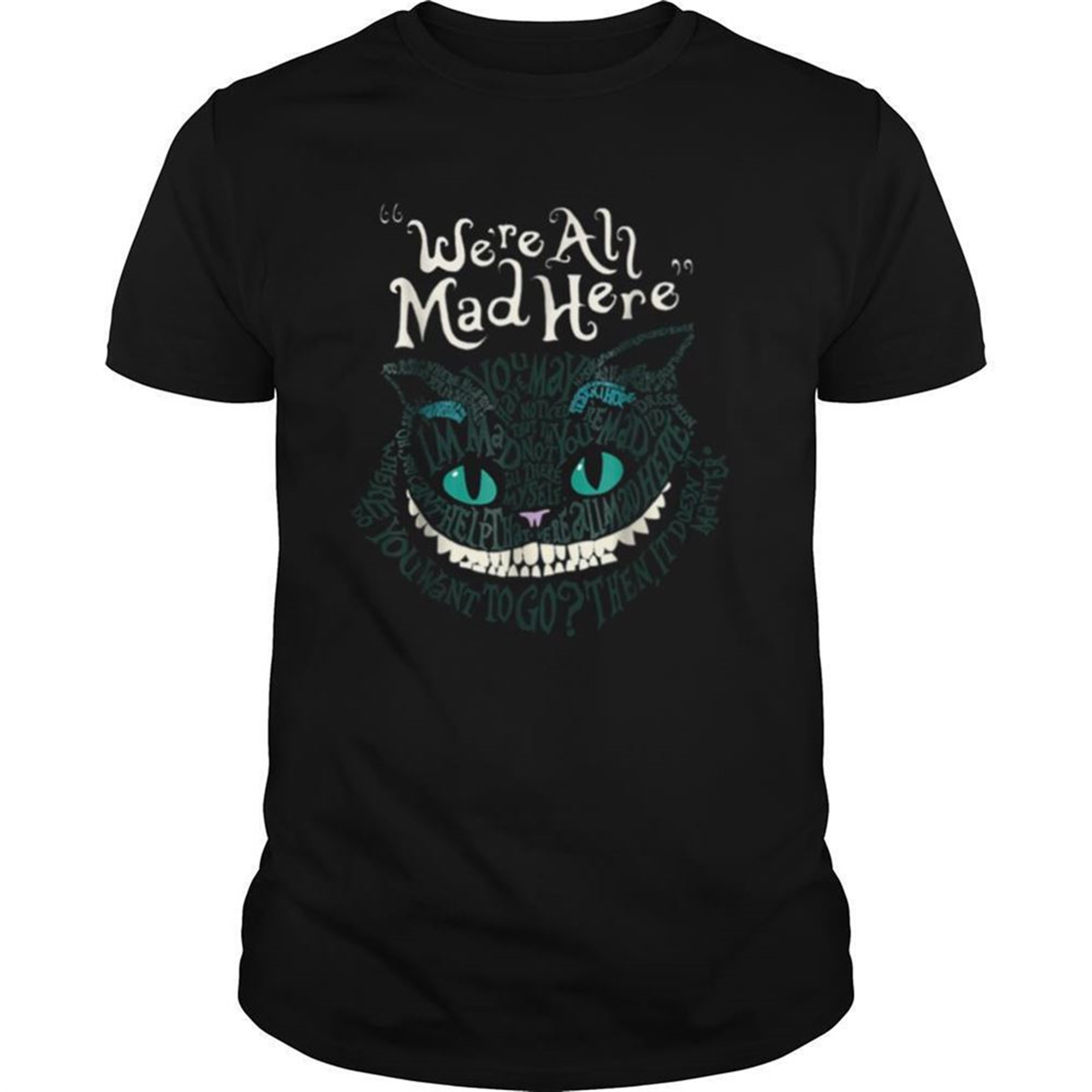 Halloween Cheshire Alice Cat Were All Mad Here Wonderland Shirt
