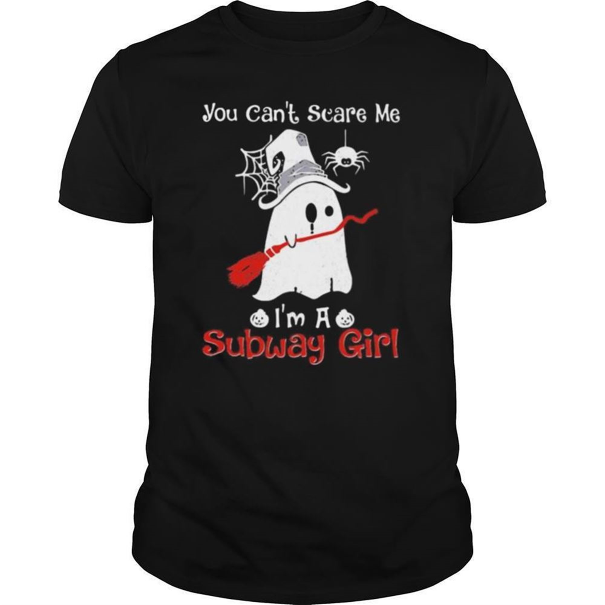 Halloween Ghost You Cant Scare Me Im A Subway Girl Shirt