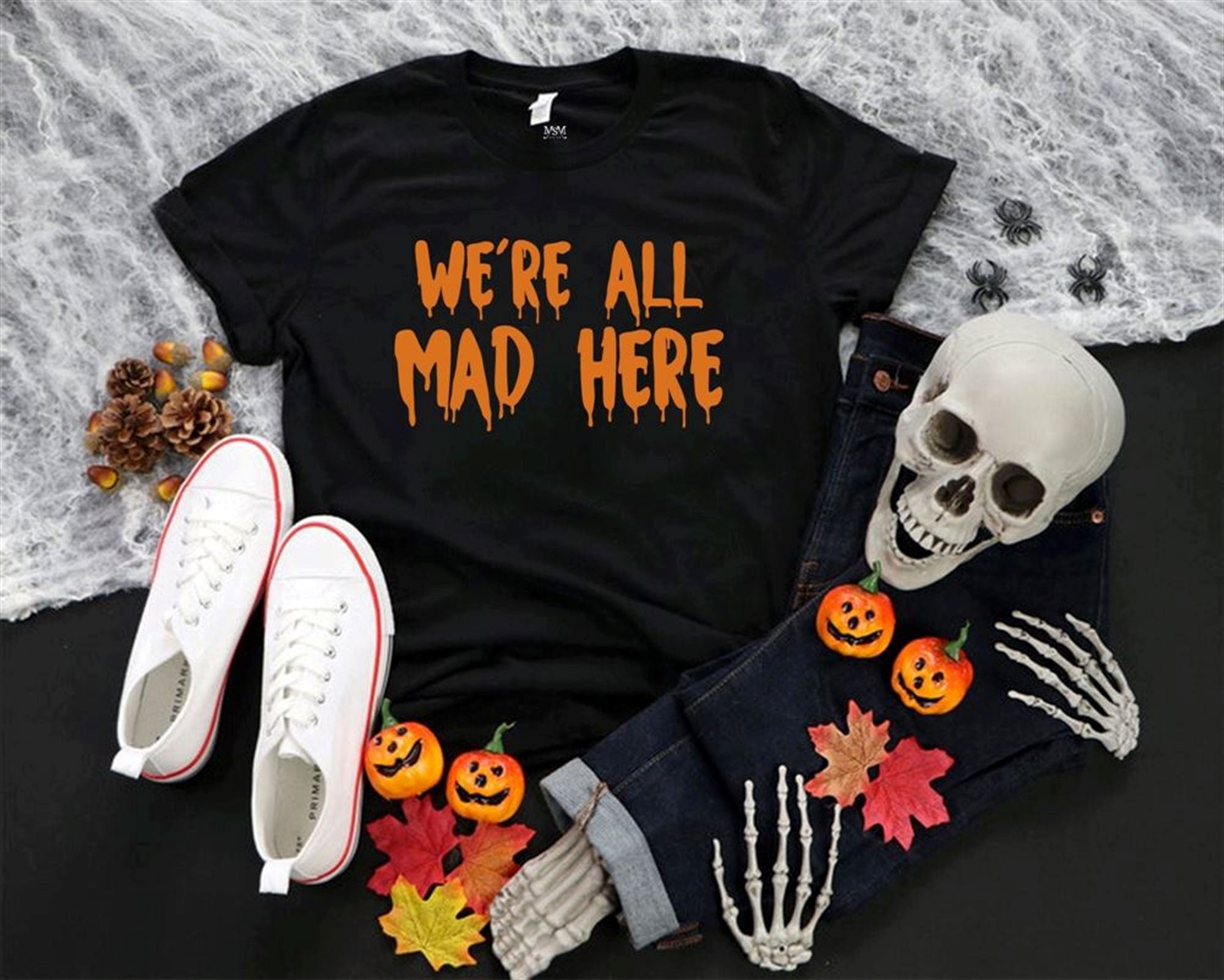 Halloween Halloween Shirt We Are All Mad Shirt Funny Halloween Shirt For Mom Halloween Gift For Mom Halloween Unisex Adult Youth Shirt