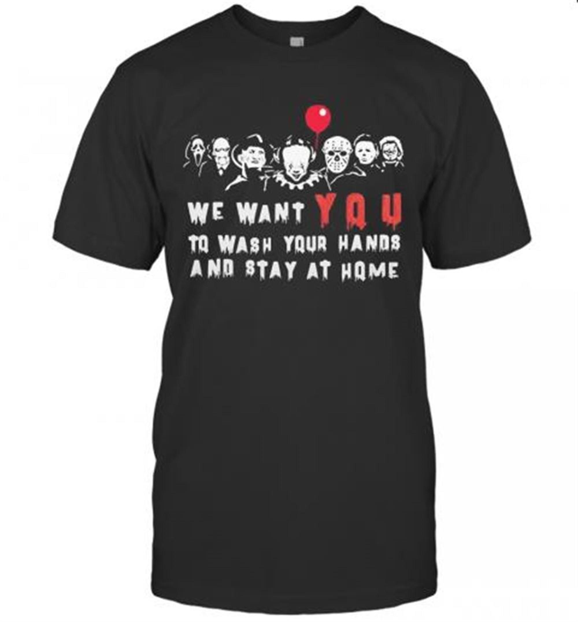 Halloween Horror Characters We Want You To Wash Your Hands And Stay At Home T-shirt