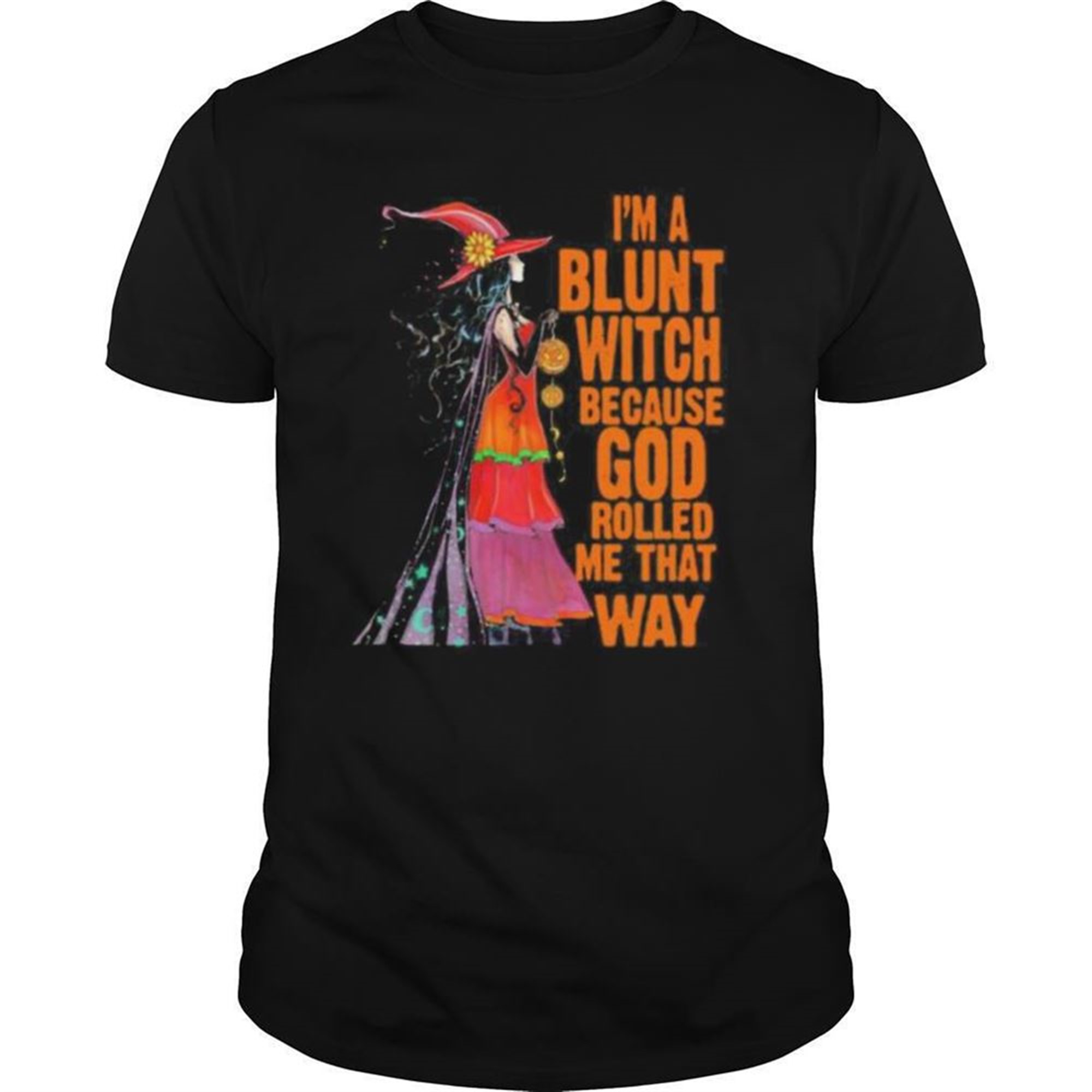 Halloween Im A Blunt Witch Because God Rolled Me That Way Shirt