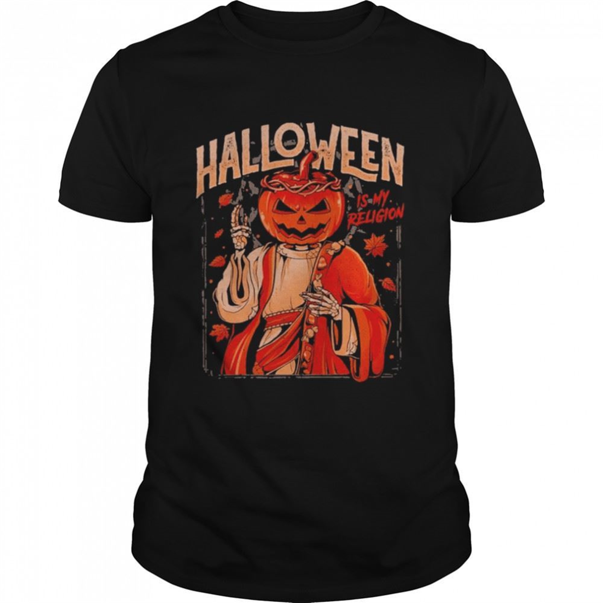 Halloween Is My Religion T-shirt