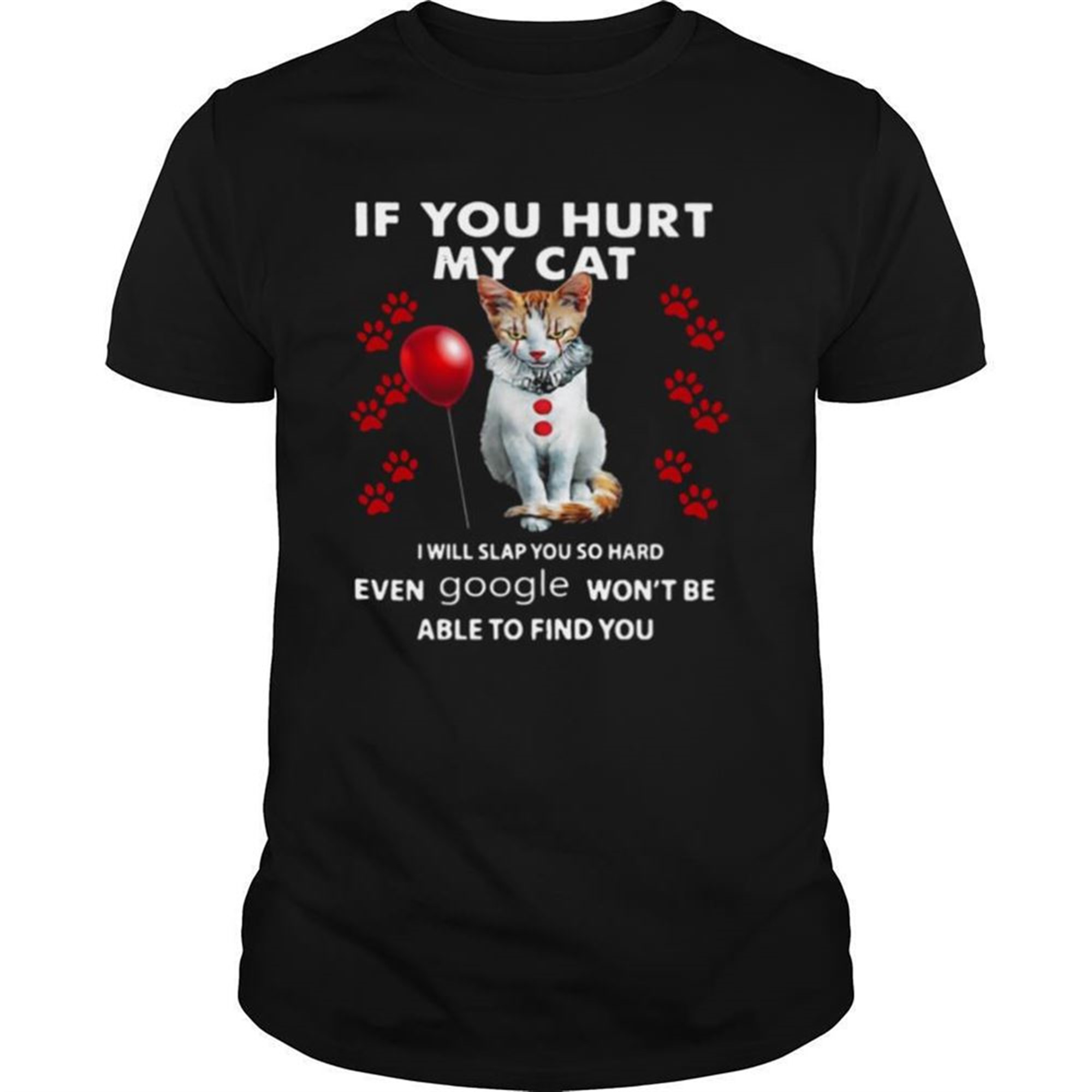 Halloween It Cat If You Hurt My Cat I Will Slap You So Hard Shirt