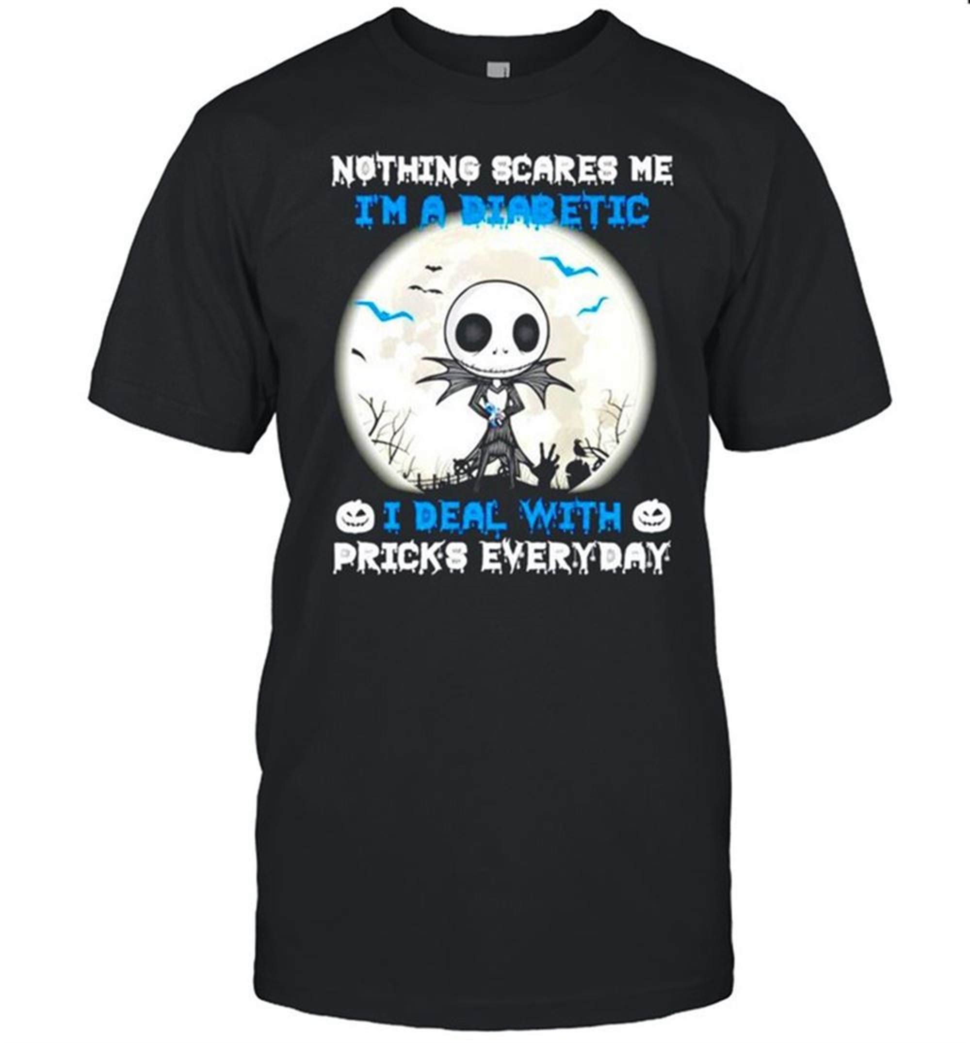 Halloween Jack Skellington Nothing Scares Me Im A Diabetic Shirt