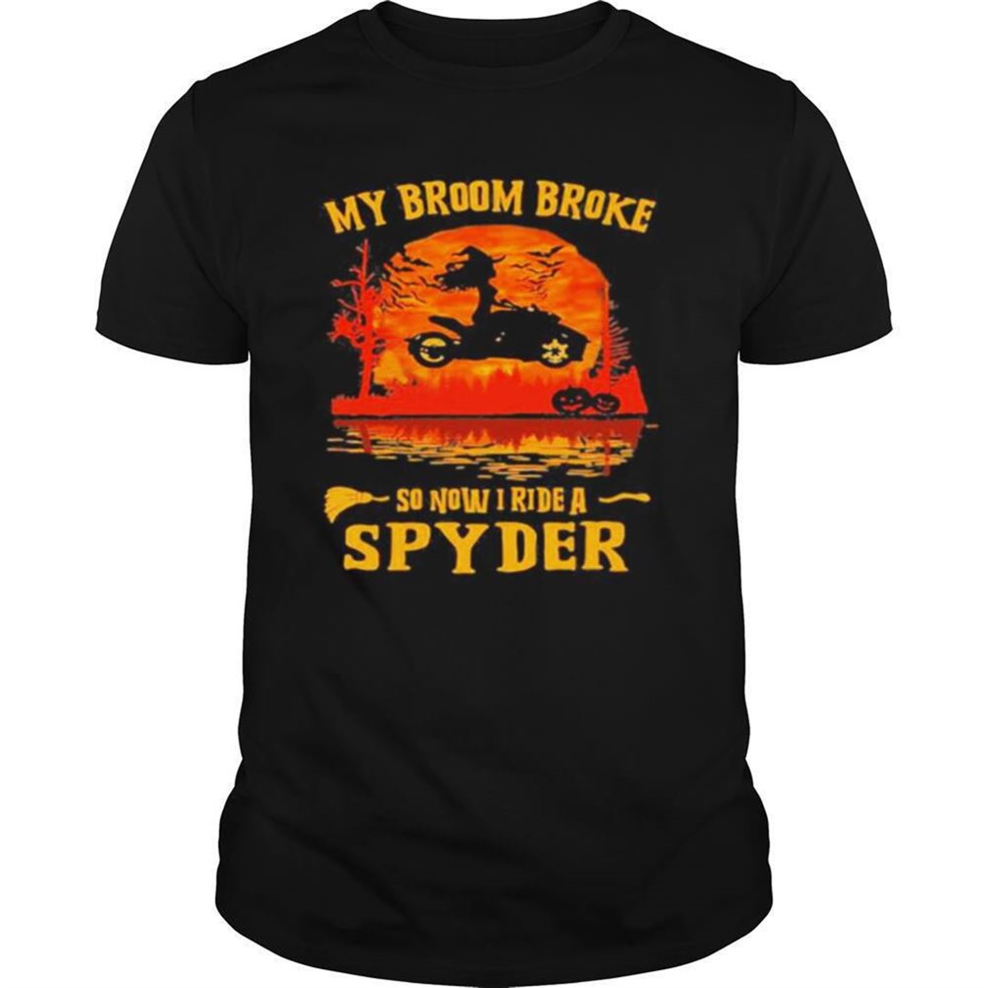 Halloween My Broom Broke So Now I Ride A Spyder Sunset Shirt