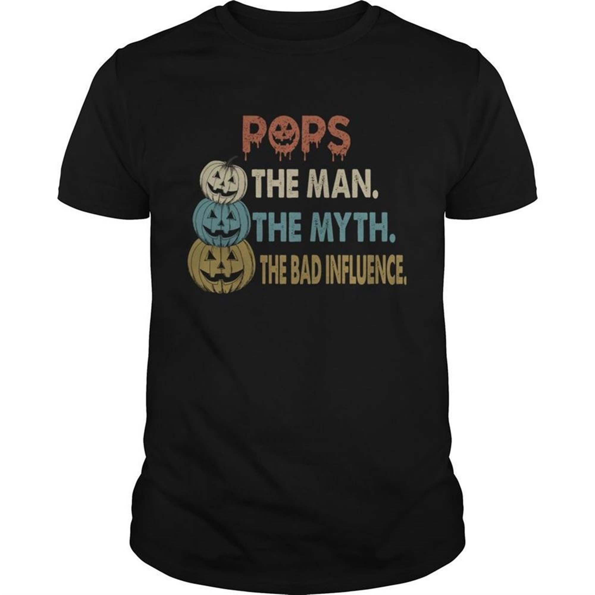 Halloween Pops The Man The Myth The Influence Tshirt