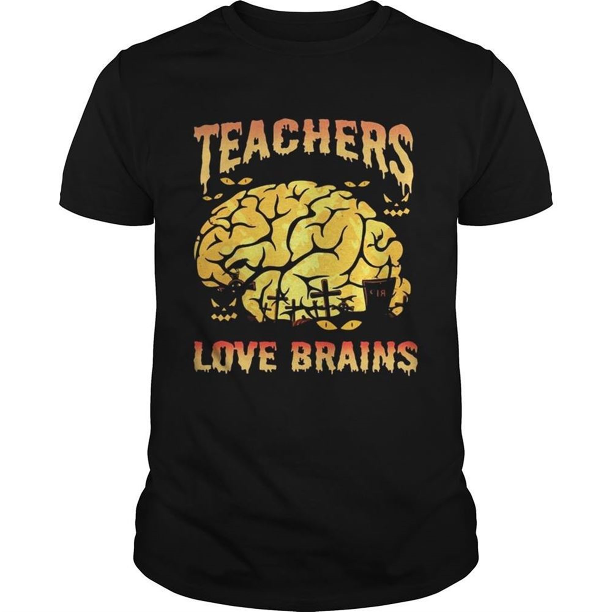 Halloween Teachers Love Brains Teacher Gift Tshirt