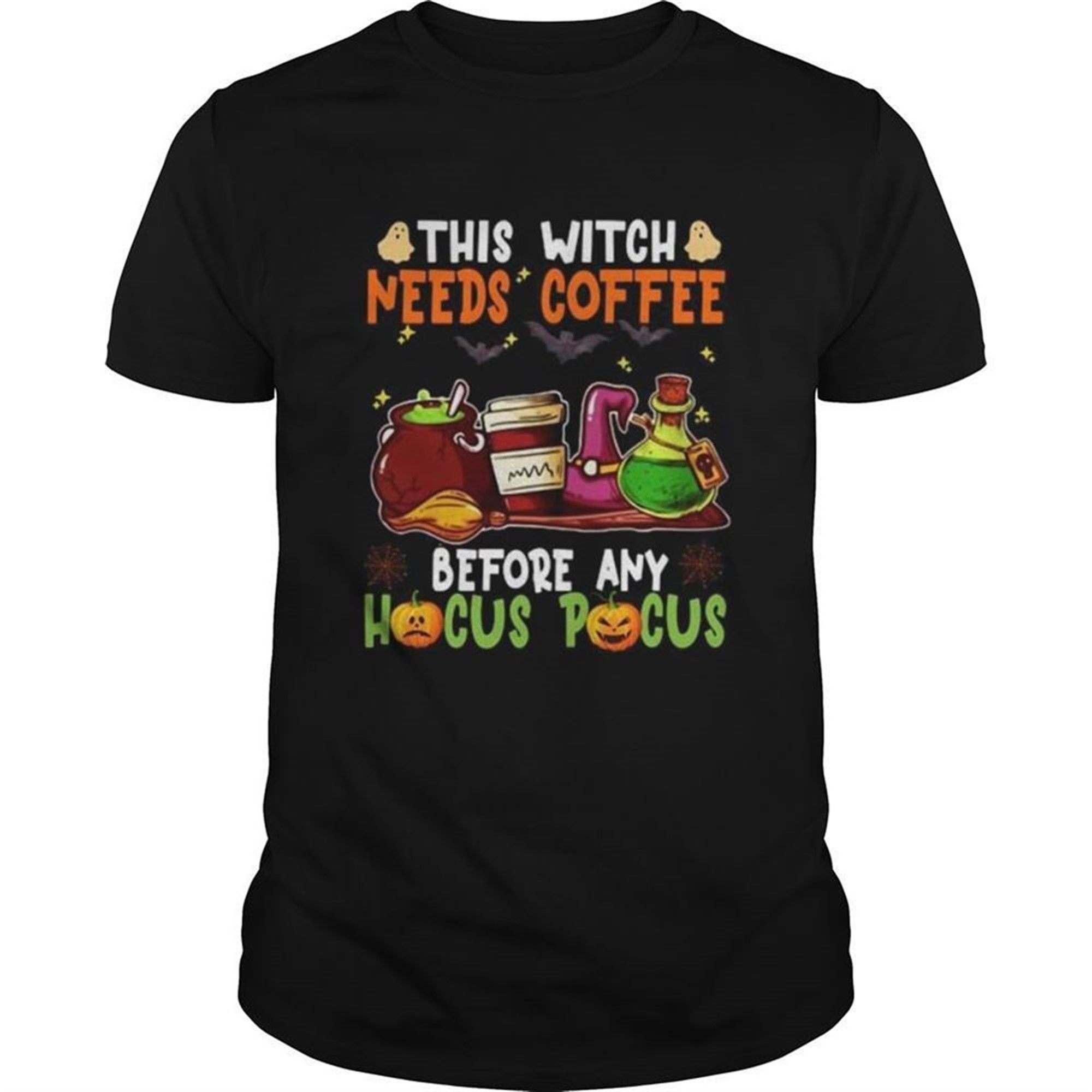 Halloween This Witch Needs Coffee Before Any Hocus Pocus Ghost And Pumpkin Shirt