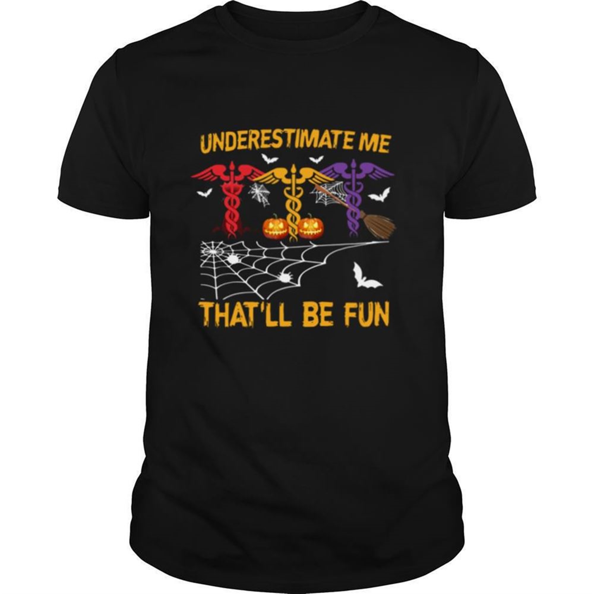 Halloween Underestimate Me Thatll Be Fun Nurse Shirt
