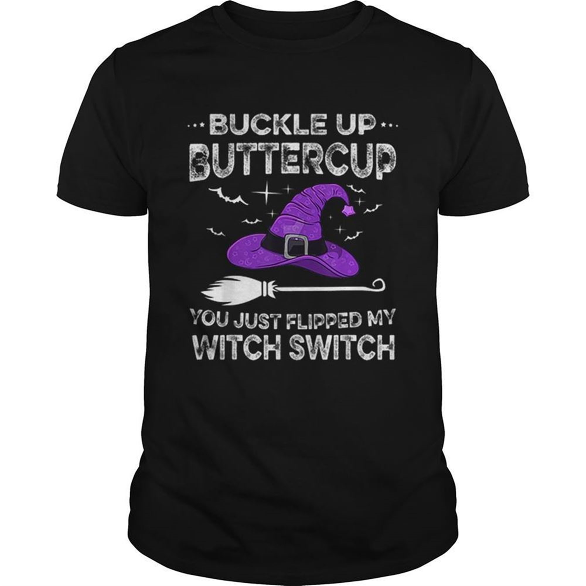 Happy Halloween Buckle Up Buttercup Witch Switch Funny Shirt