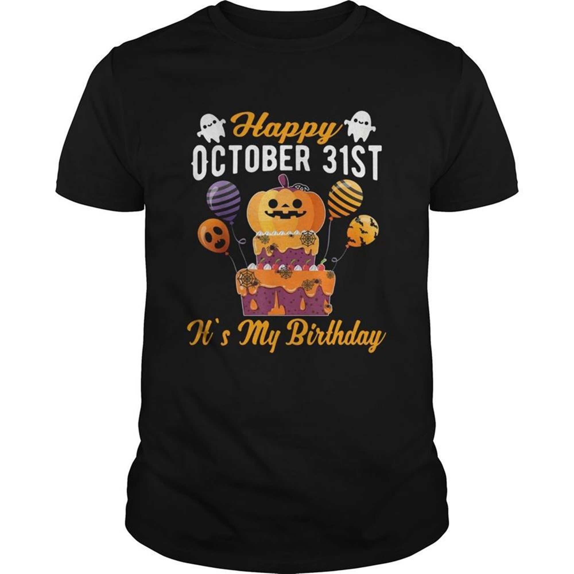 Happy October 31st Its My Birthday Halloween T-shirts