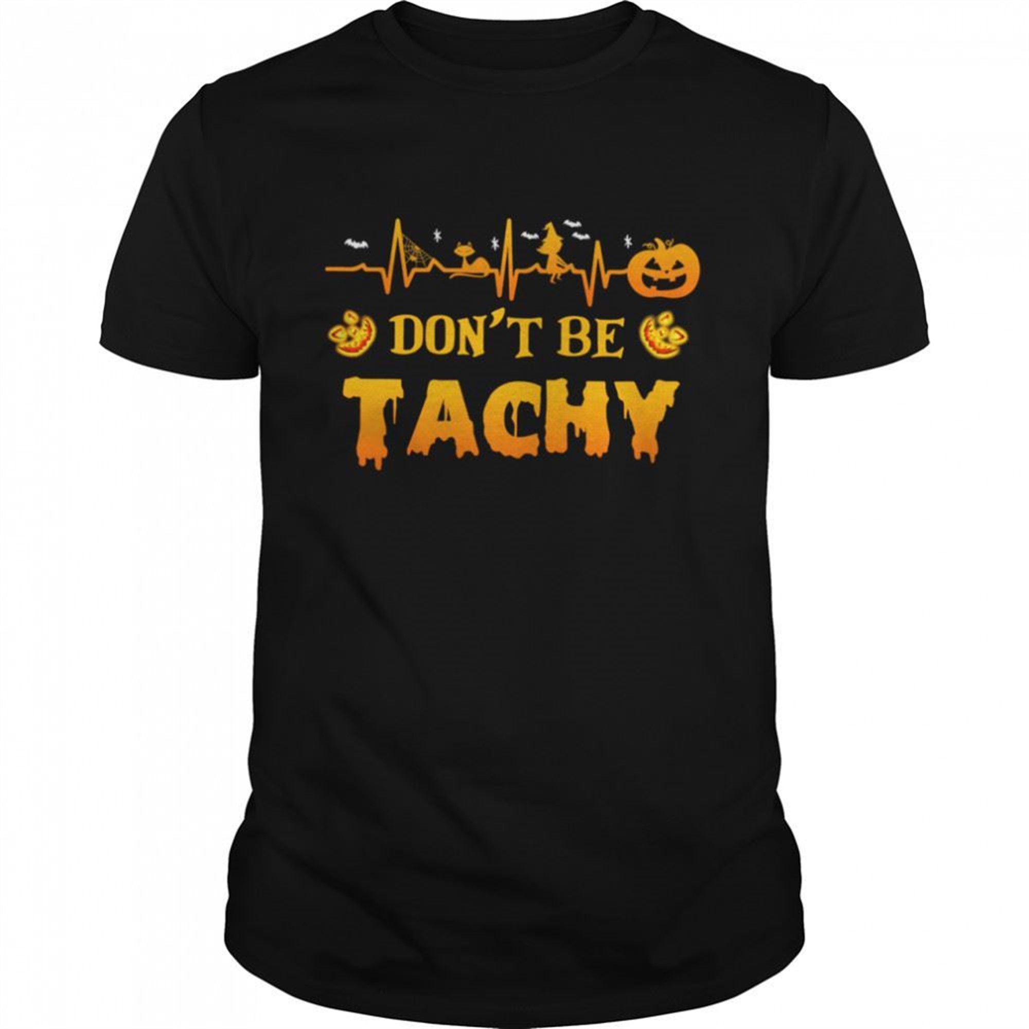 Heartbeat Witch Halloween Dont Be Tachy Shirt