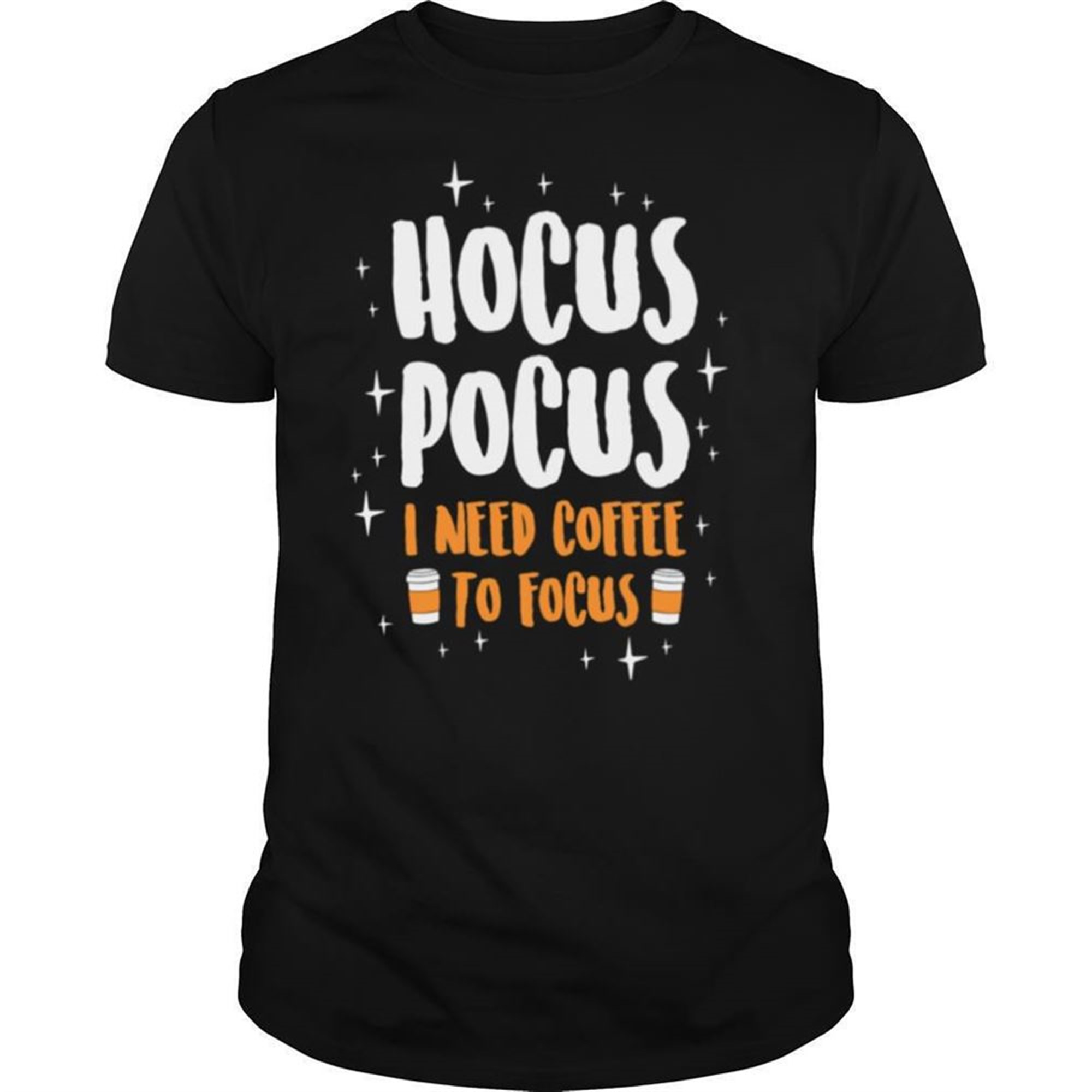Hocus Pocus I Need Coffe To Focus Halloween Shirt