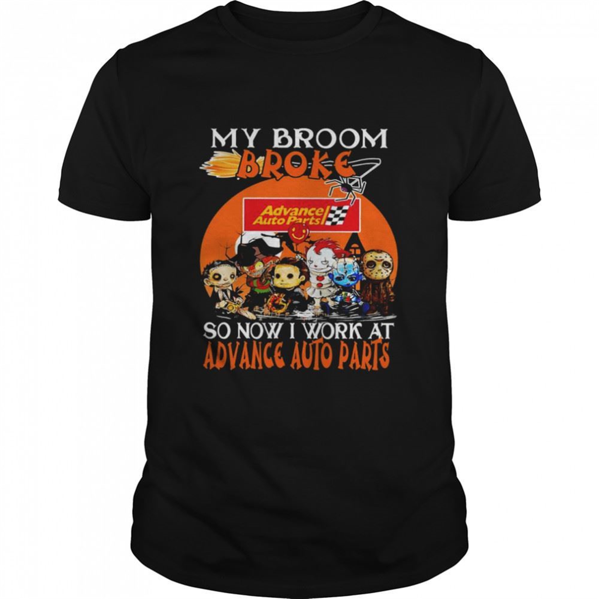 Horror Characters Jason Voorhees And Friends My Broom Broke So Now I Work At Advance Auto Parts Logo Halloween Shirt