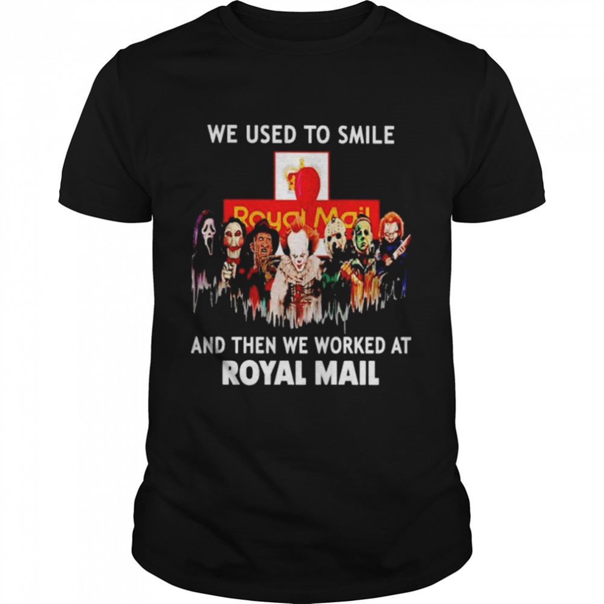 Horror Halloween We Used To Smile And Then We Worked At Royal Mail Halloween Shirt
