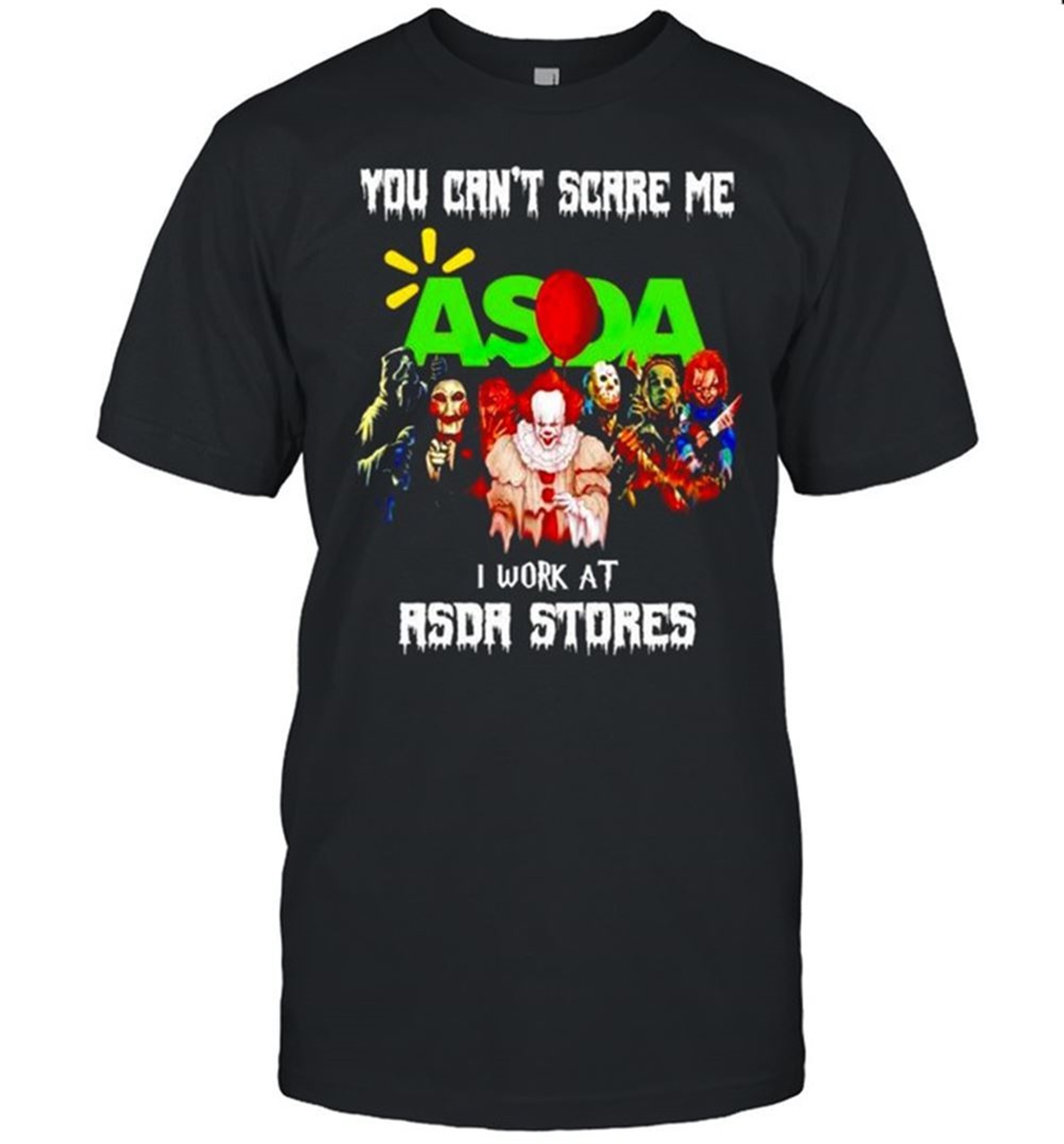 Horror Halloween You Cant Scare Me I Work At Asda Stores Shirt