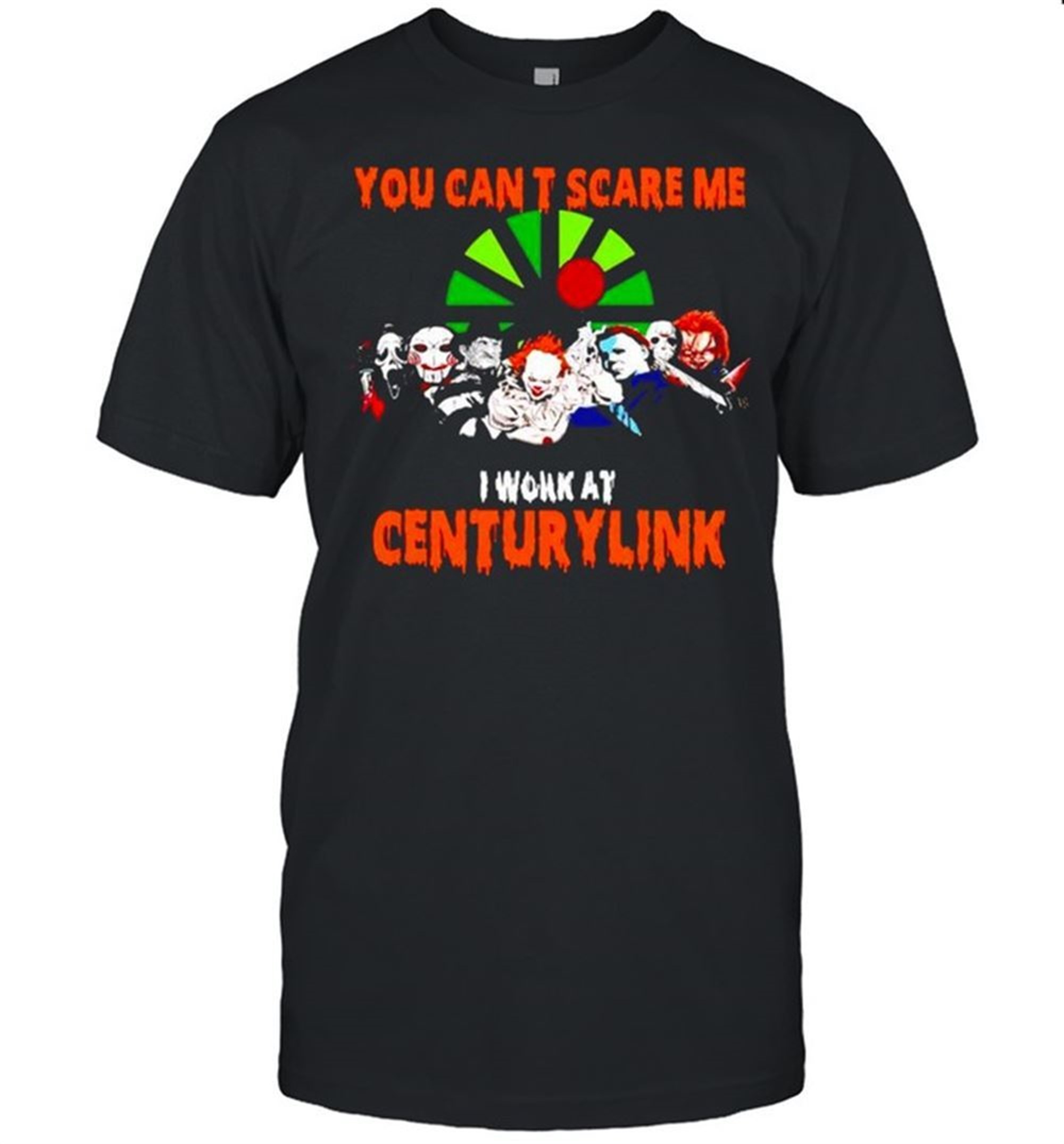 Horror Halloween You Cant Scare Me I Work At Centurylink Shirt