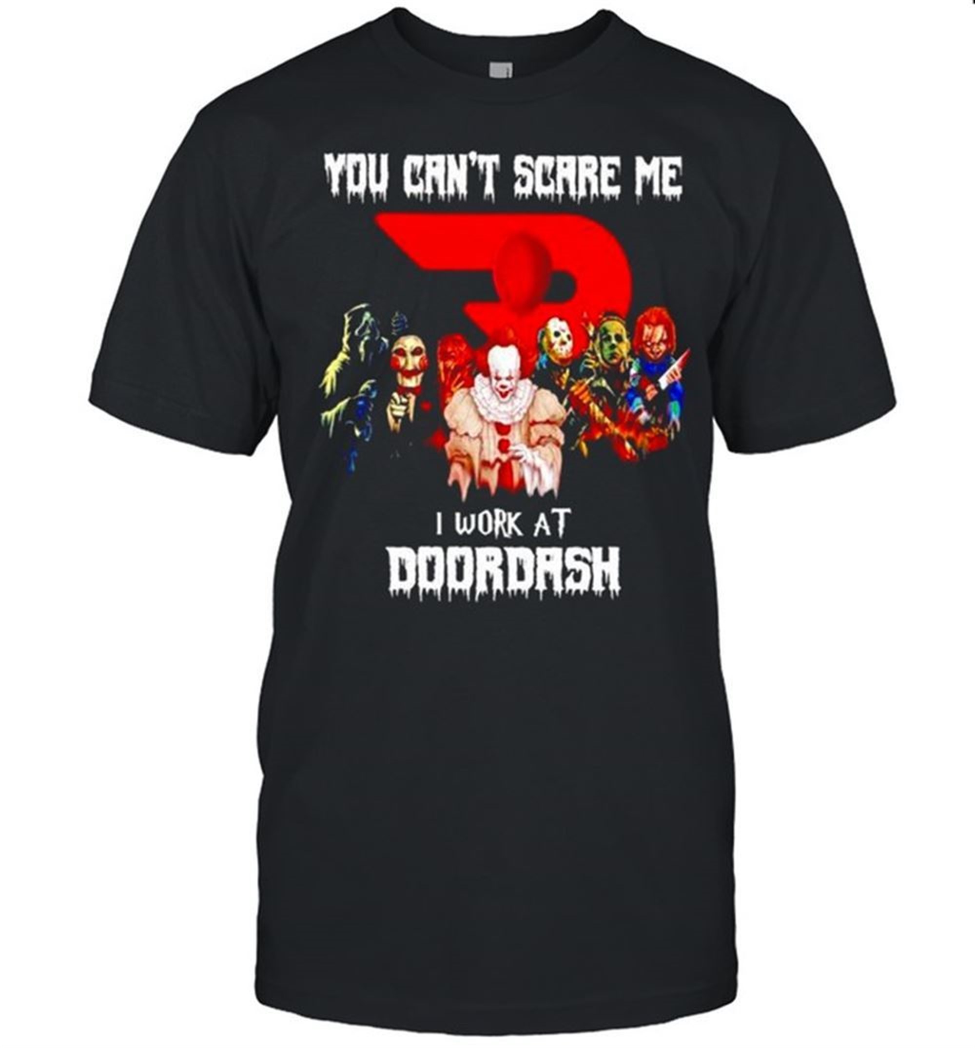Horror Halloween You Cant Scare Me I Work At Doordash Shirt