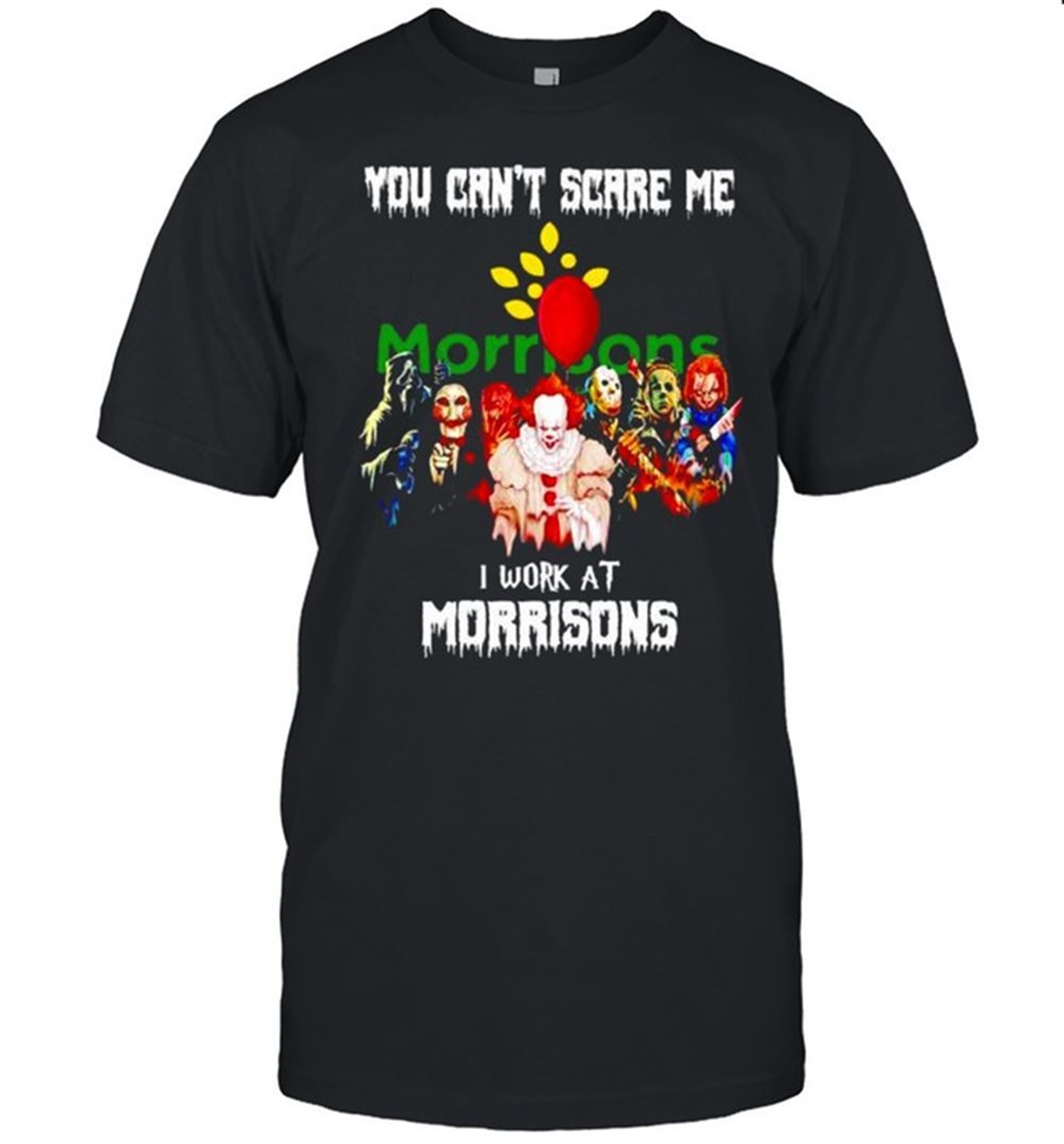 Horror Halloween You Cant Scare Me I Work At Morrisons Shirt