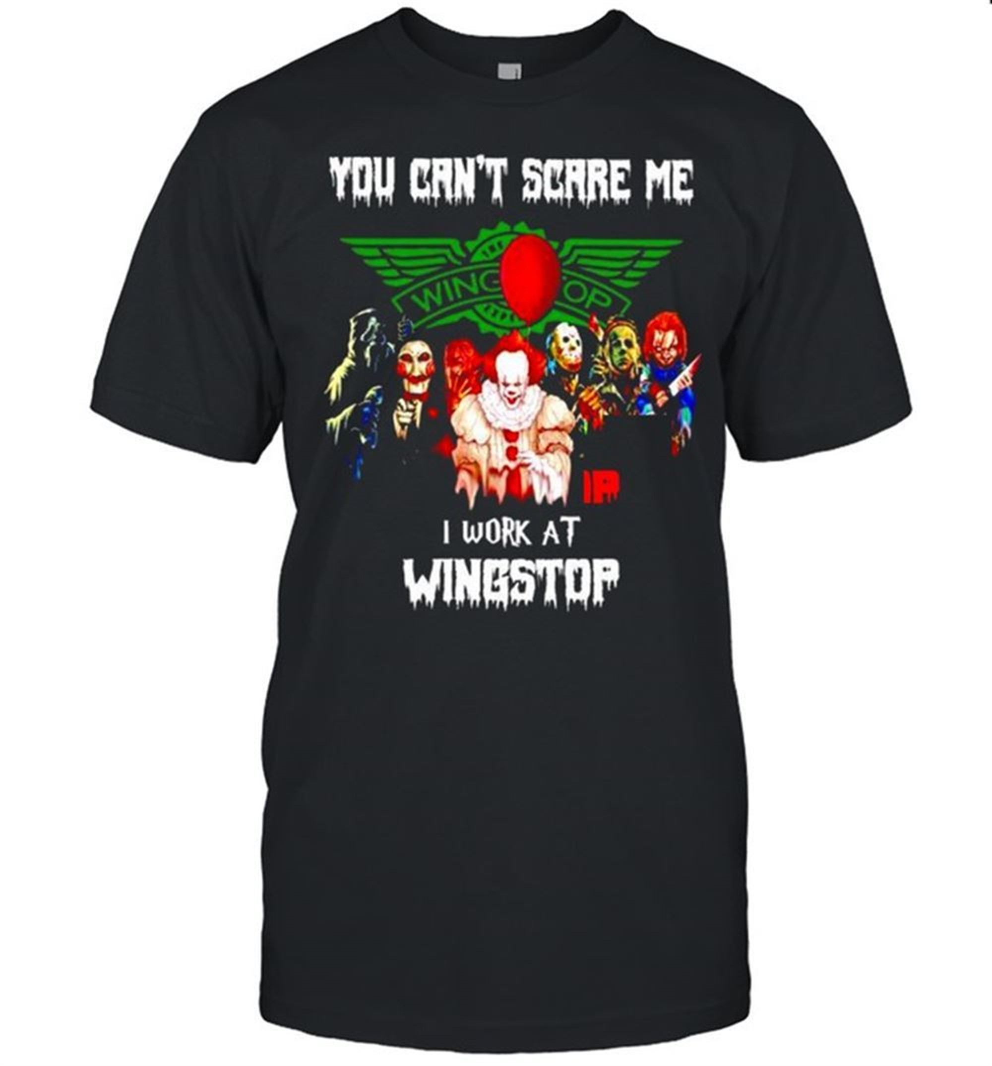 Horror Halloween You Cant Scare Me I Work At Wingstop Shirt